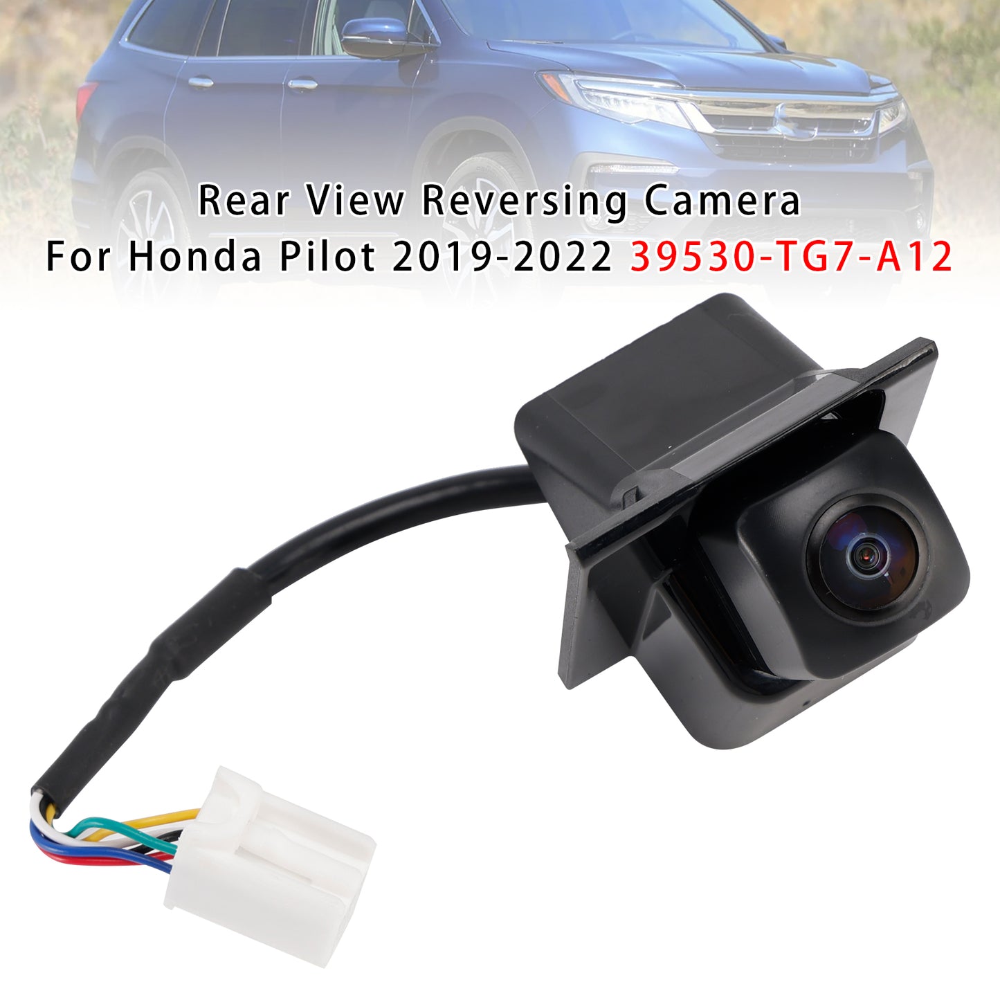 2019-2022 Honda Pilot 39530-TG7-A12 Rear View Reversing Camera