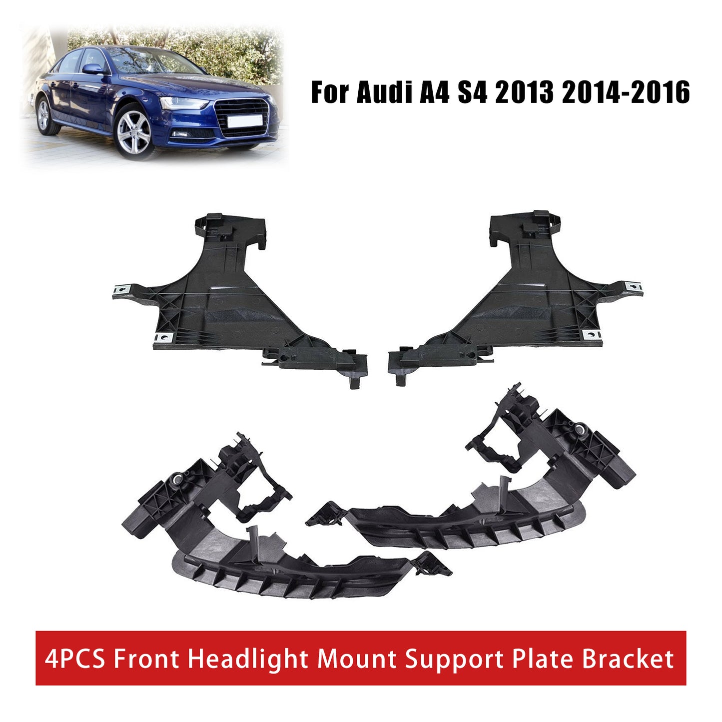 2013-2016 Audi A4 Quattro Facelift 8T0941453B 4PCS Front Headlight Mount Support Plate Bracket