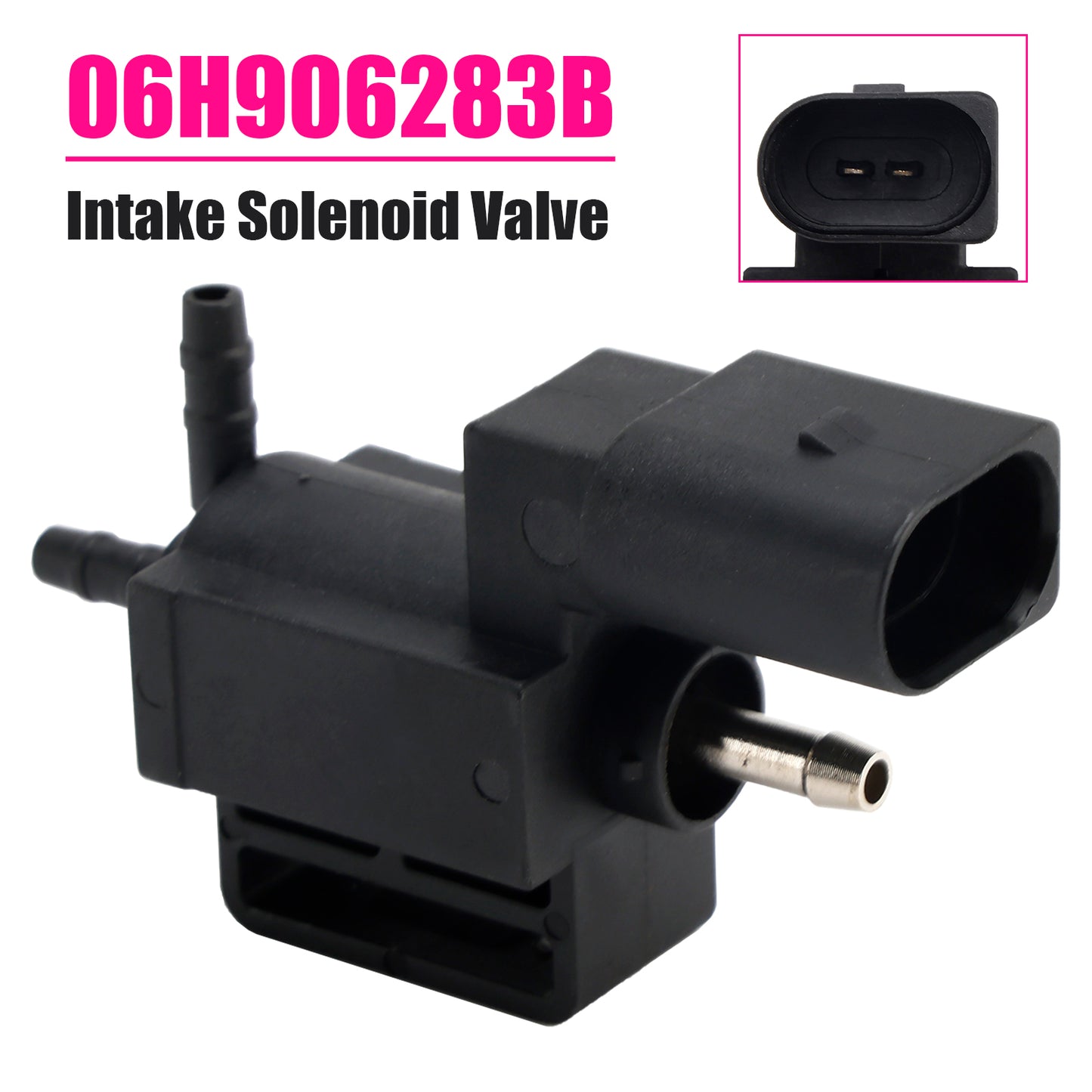 Audi A3 A4 A5 A6 A7 A8 Q5 Q7 R8 RS3 RS4 TT 06H906283B Intake Solenoid Valve