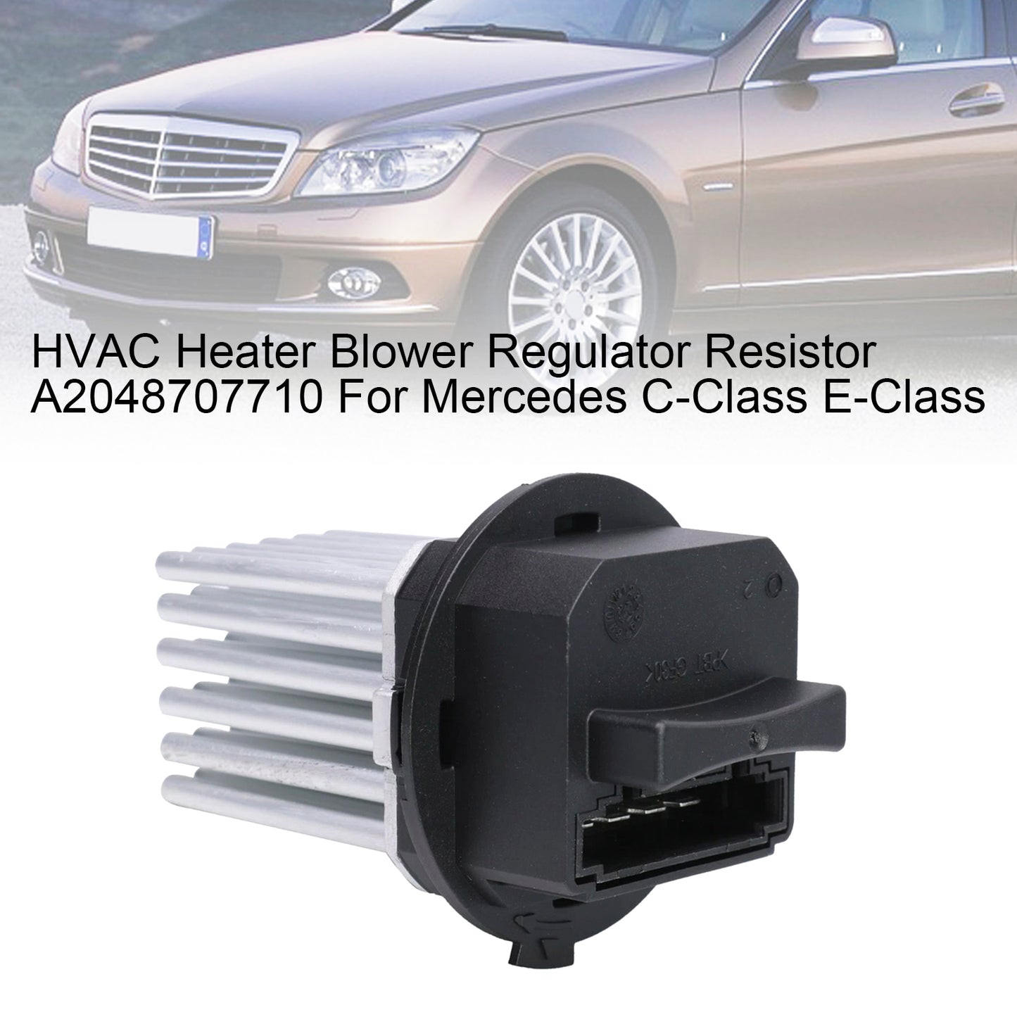 2007-2014 Mercedes C-Class Sedan W204 2048707710 HVAC Heater Blower Regulator Resistor