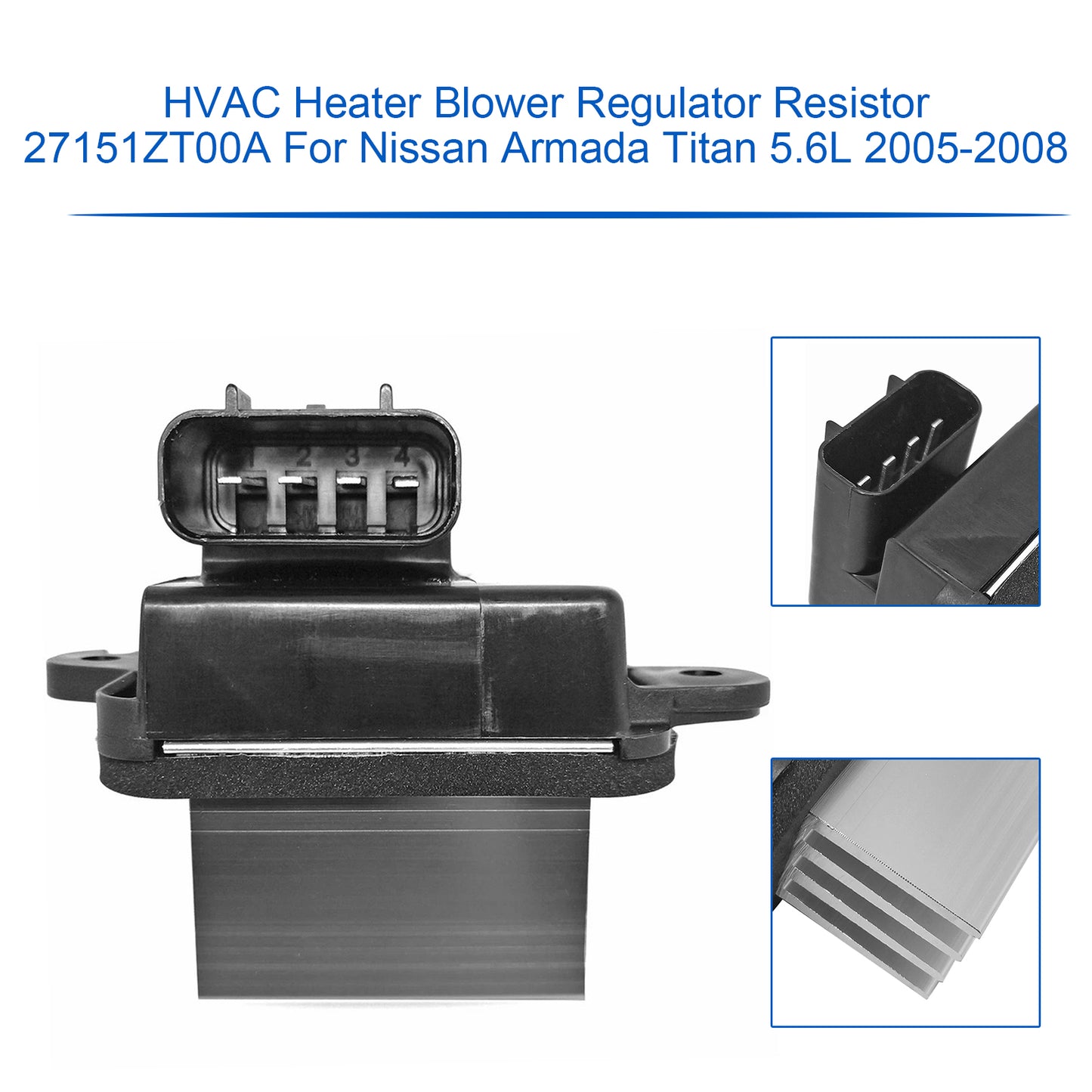 2005-2008 Nissan Armada Titan 5.6L 27151ZT00A HVAC Heater Blower Regulator Resistor