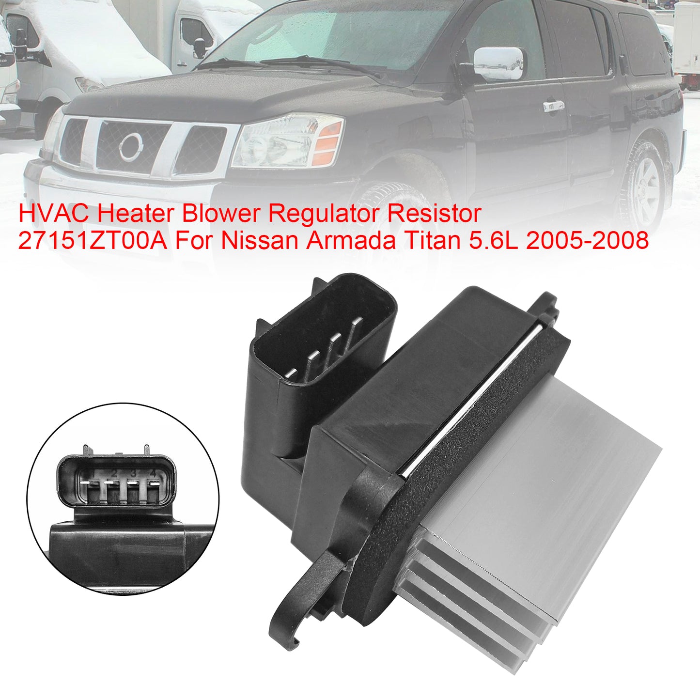 2005-2008 Nissan Armada Titan 5.6L 27151ZT00A HVAC Heater Blower Regulator Resistor