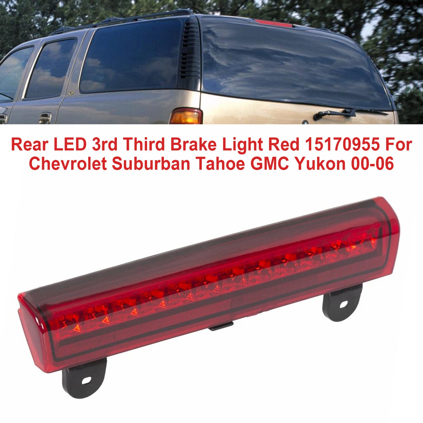 00-06 Chevrolet Suburban Tahoe GMC Yukon 15170955 Rear LED 3rd Third Brake Light Red
