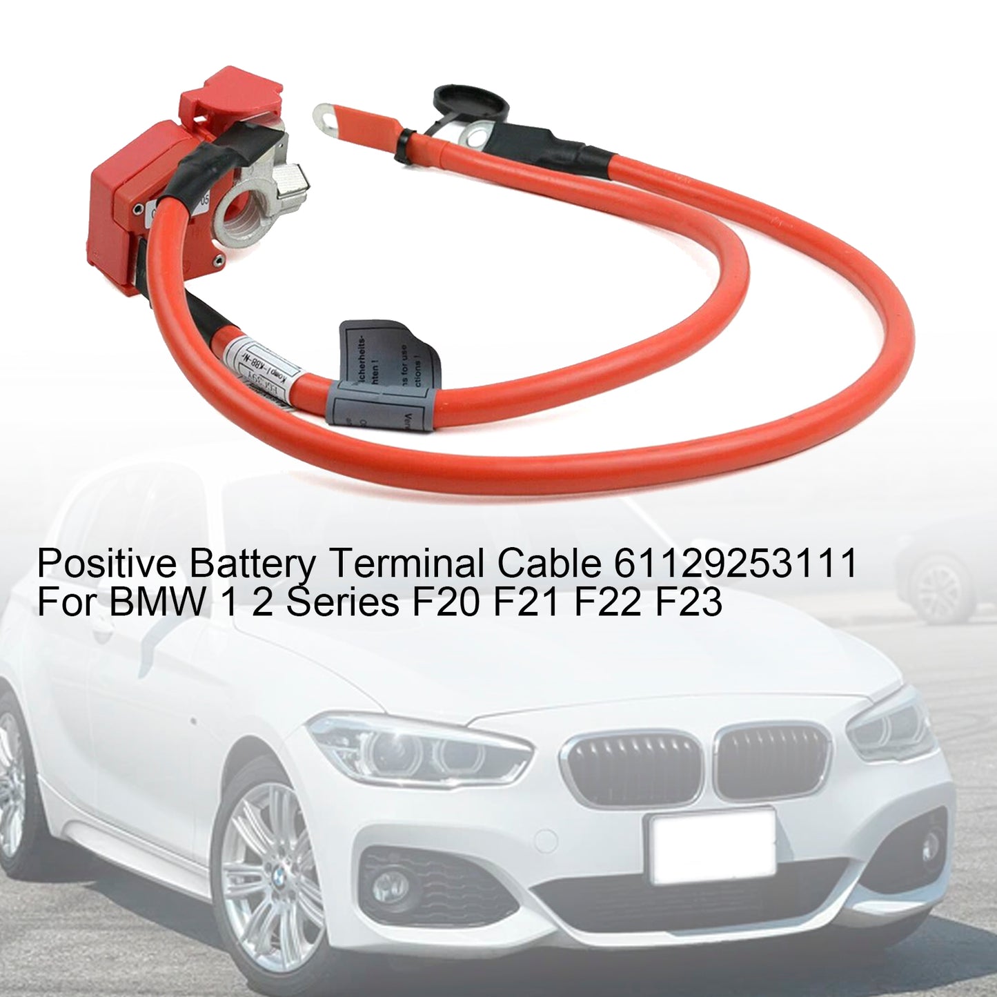 2014-2019 BMW 2 Series F23 61129253111 Positive Battery Terminal Cable