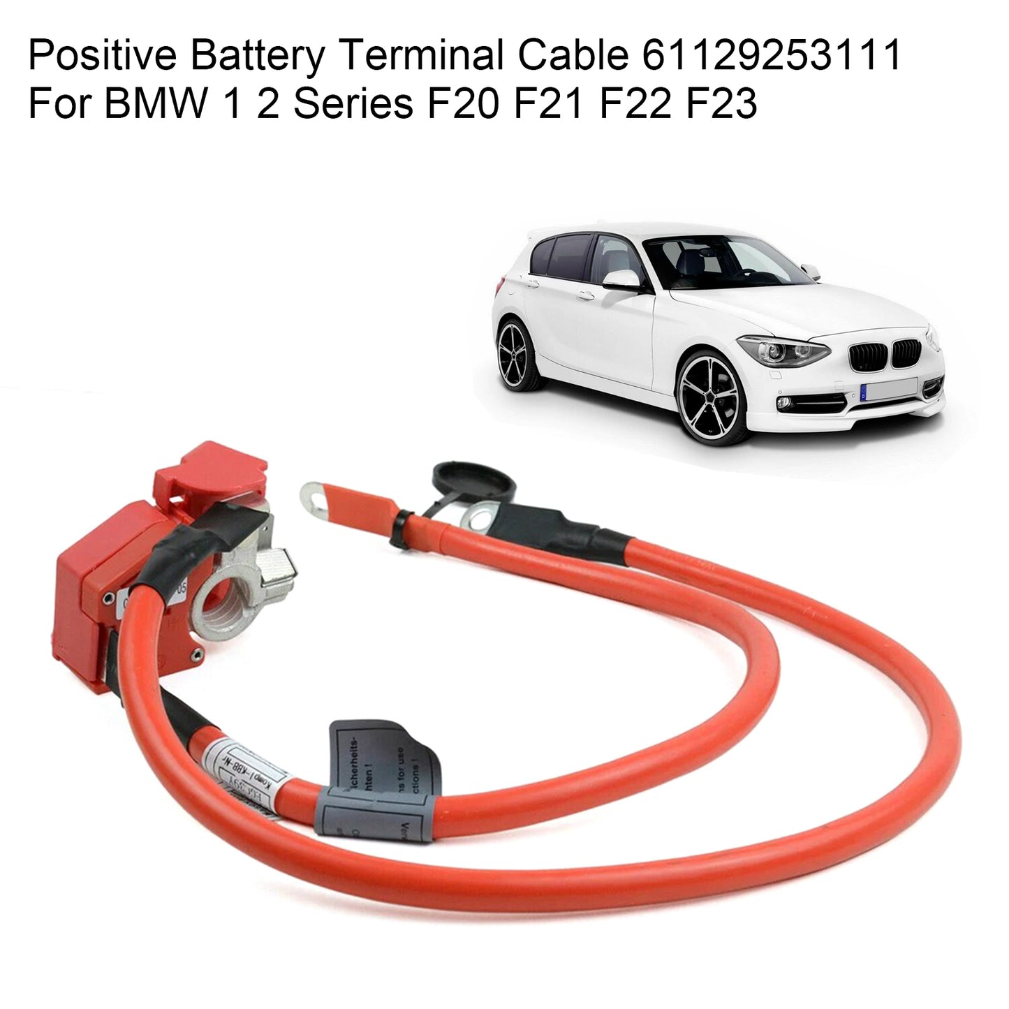 2014-2019 BMW 2 Series F23 61129253111 Positive Battery Terminal Cable