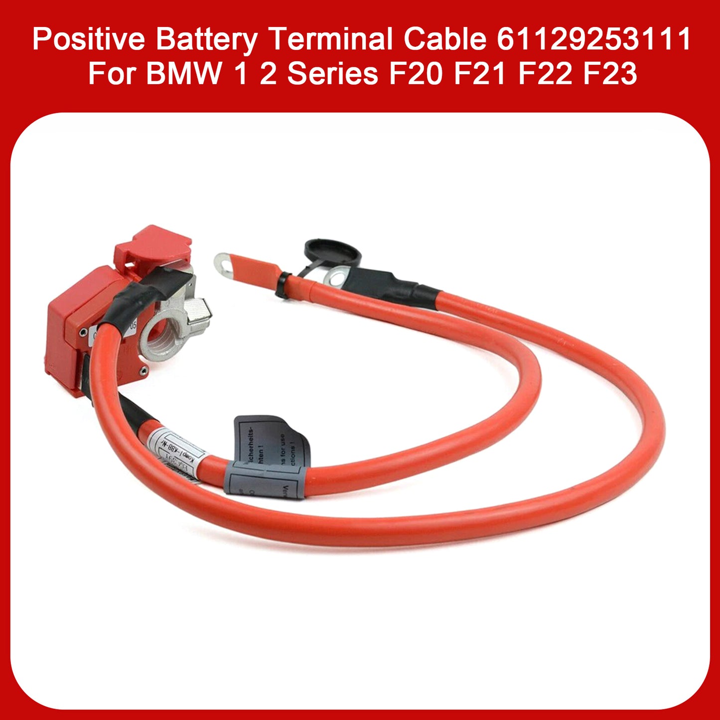 2014-2019 BMW 2 Series F23 61129253111 Positive Battery Terminal Cable