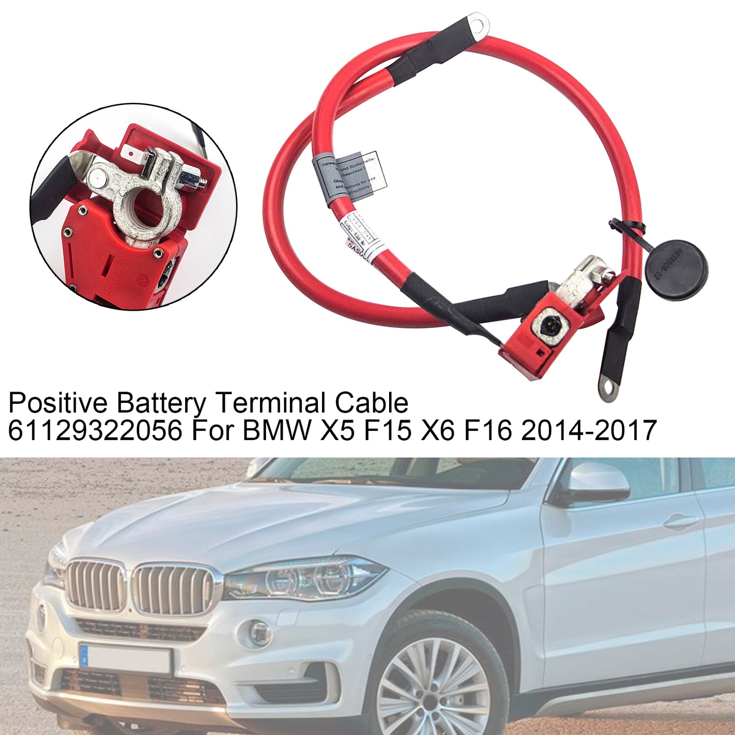 2014-2018 BMW X5 F15 61129322056 Positive Battery Terminal Cable