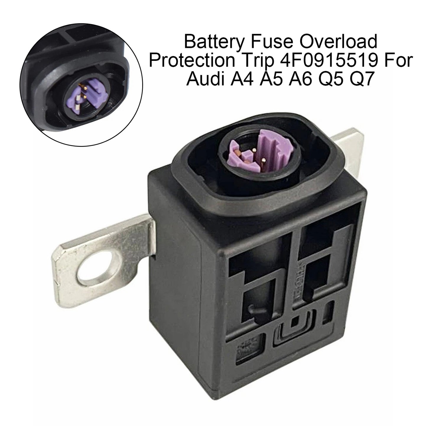 Audi A4 A5 A6 Q5 Q7 4F0915519 Battery Fuse Overload Protection Trip