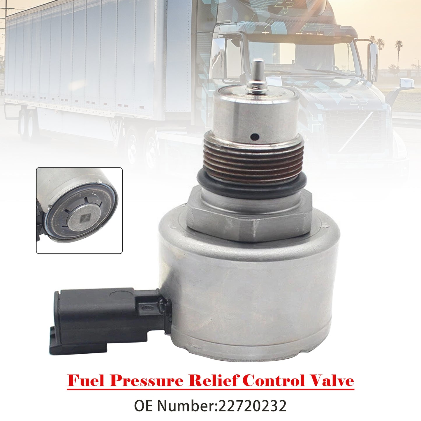 2018-2022 Volvo Truck VNR 22720232 Fuel Pressure Relief Control Valve