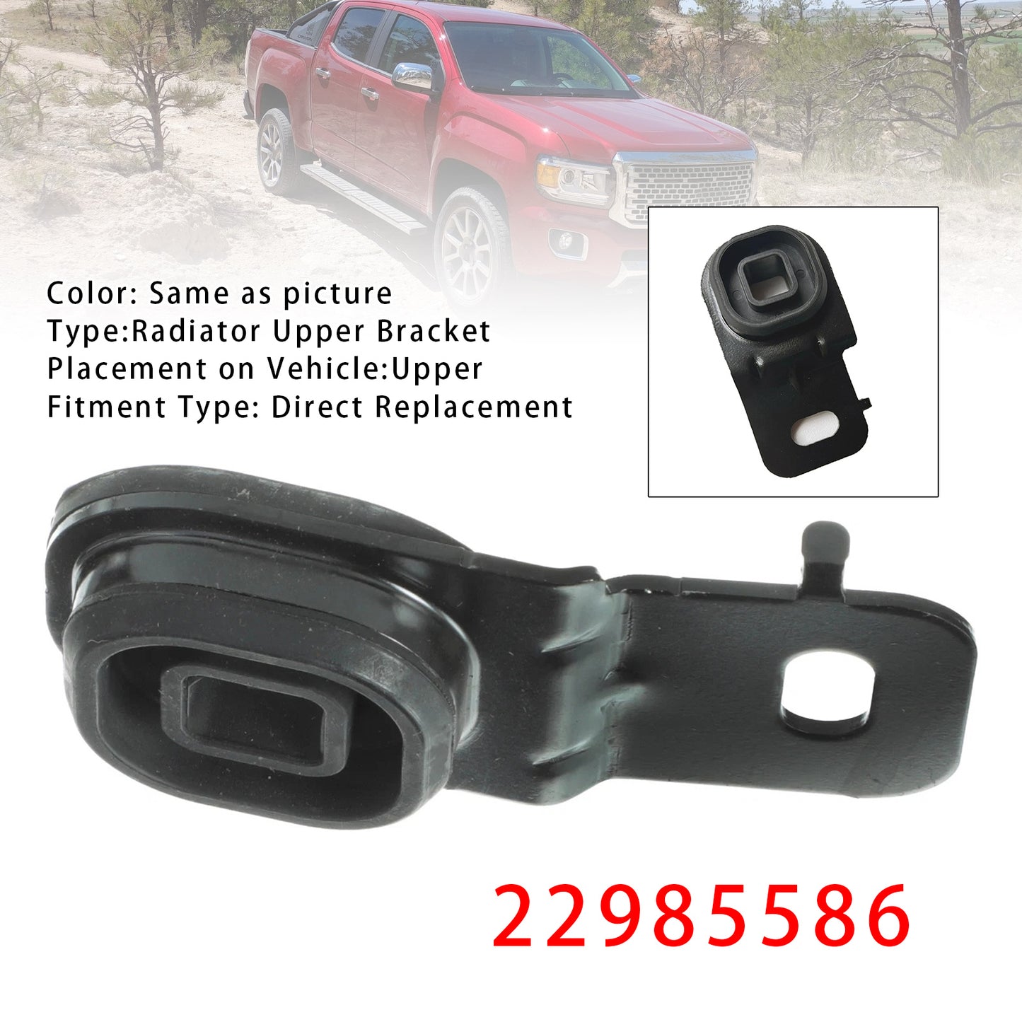 2015-2022 GMC Canyon 22985586 Radiator Upper Bracket