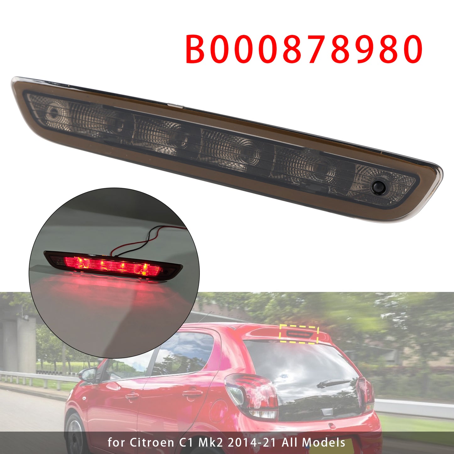 2014-2021 Citroen C1 Mk2 All Models B000878980 3RD Third Brake Light