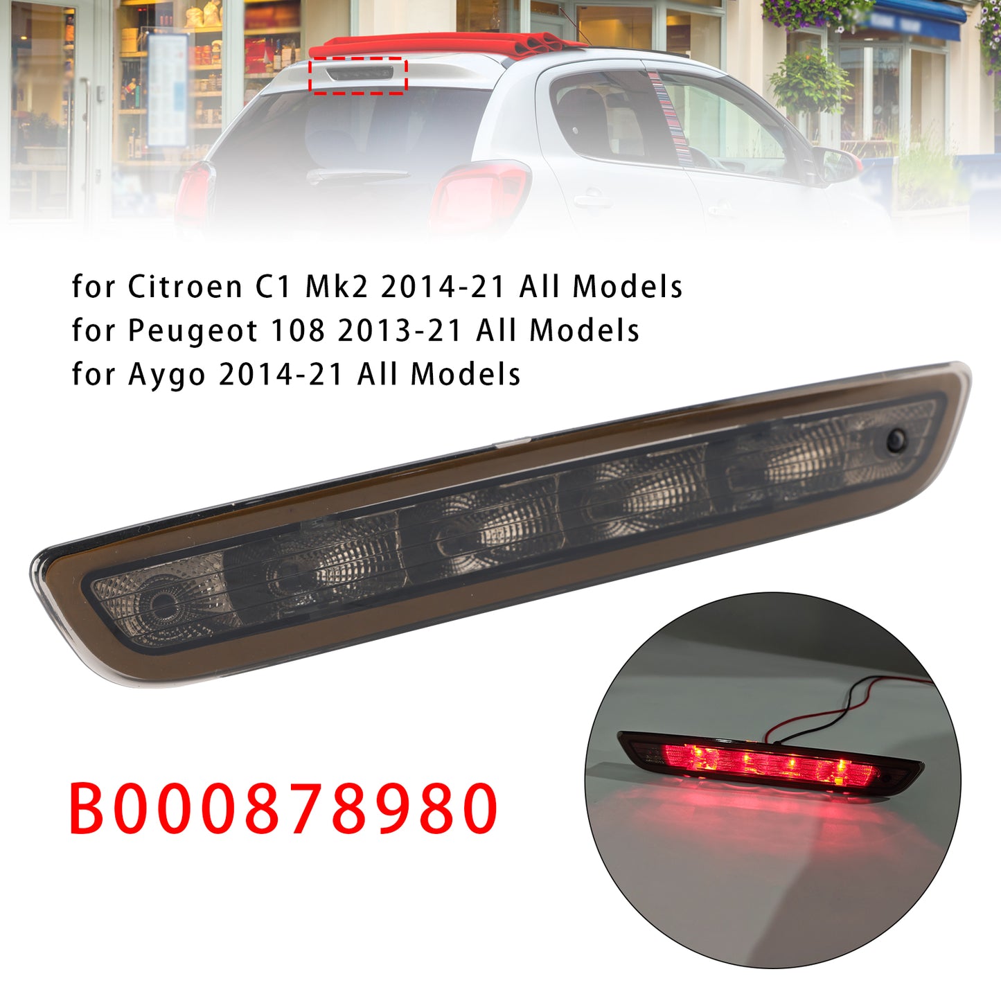 2014-2021 Citroen C1 Mk2 All Models B000878980 3RD Third Brake Light
