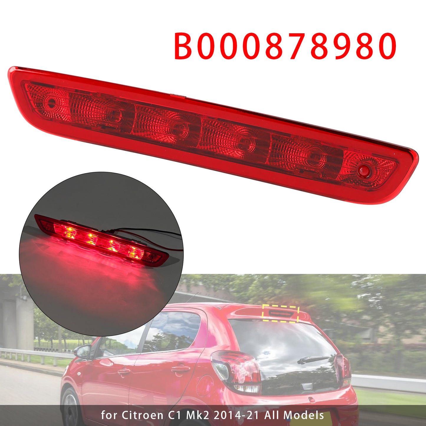 2014-2021 Citroen C1 Mk2 All Models B000878980 3RD Third Brake Light