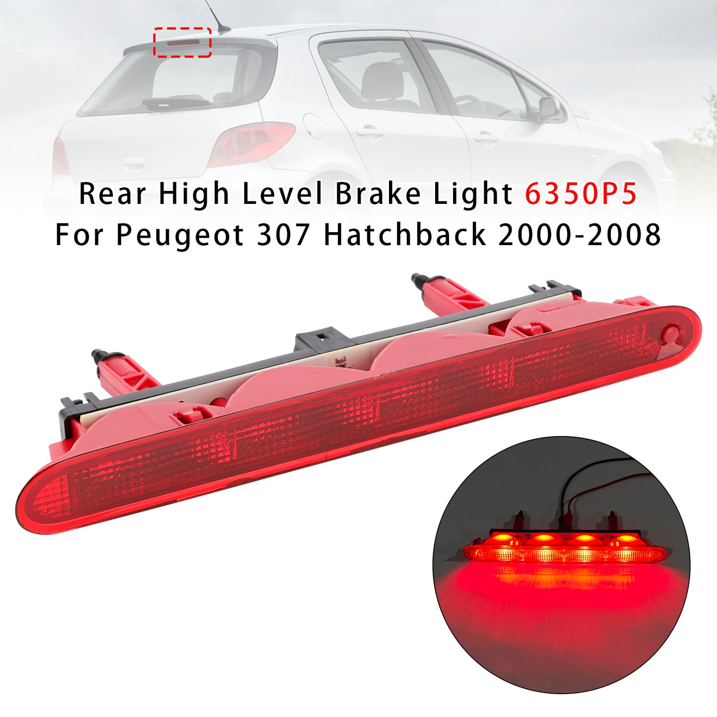 2000-2008 Peugeot 307 Hatchback 6350P5 Rear High Level Brake Light