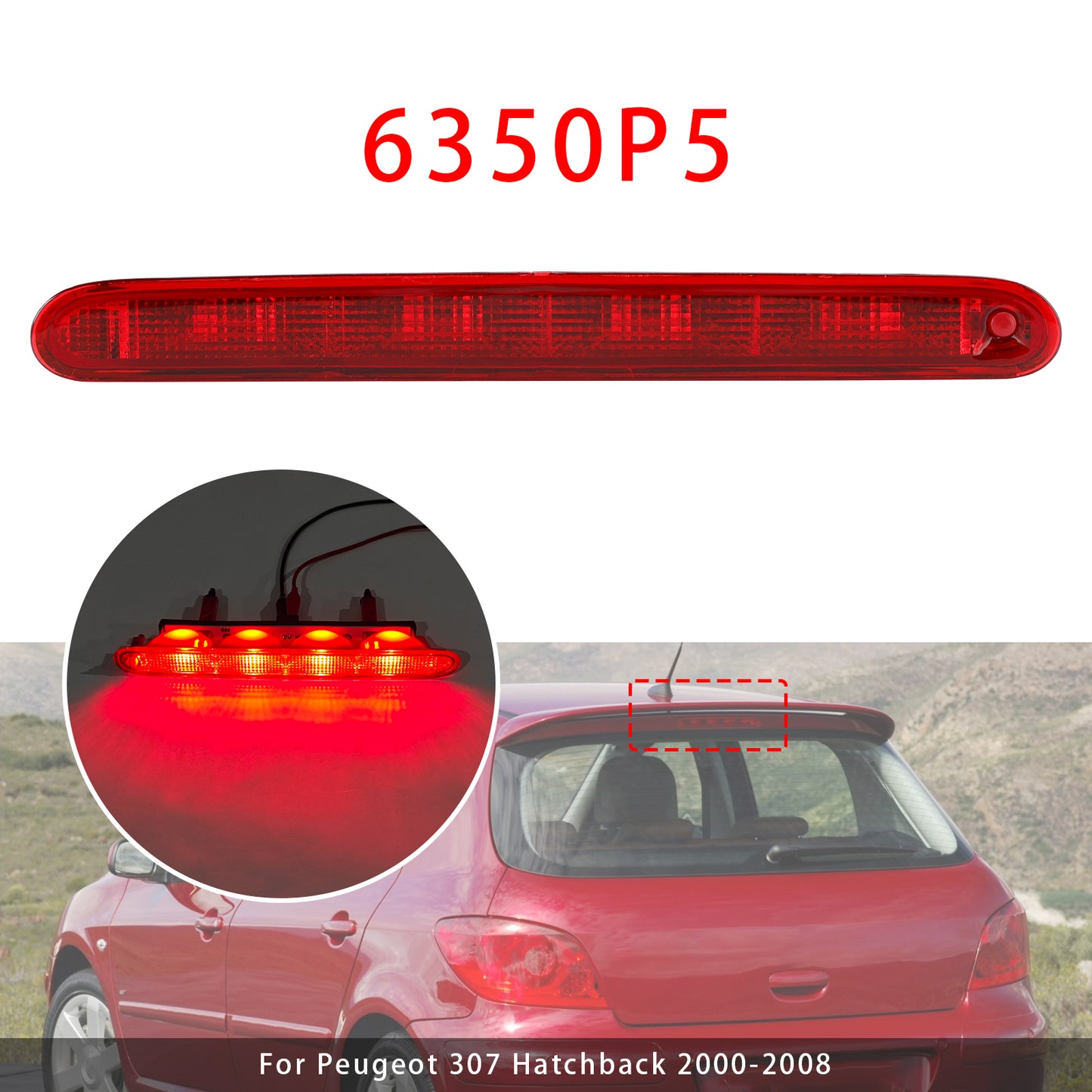 2000-2008 Peugeot 307 Hatchback 6350P5 Rear High Level Brake Light