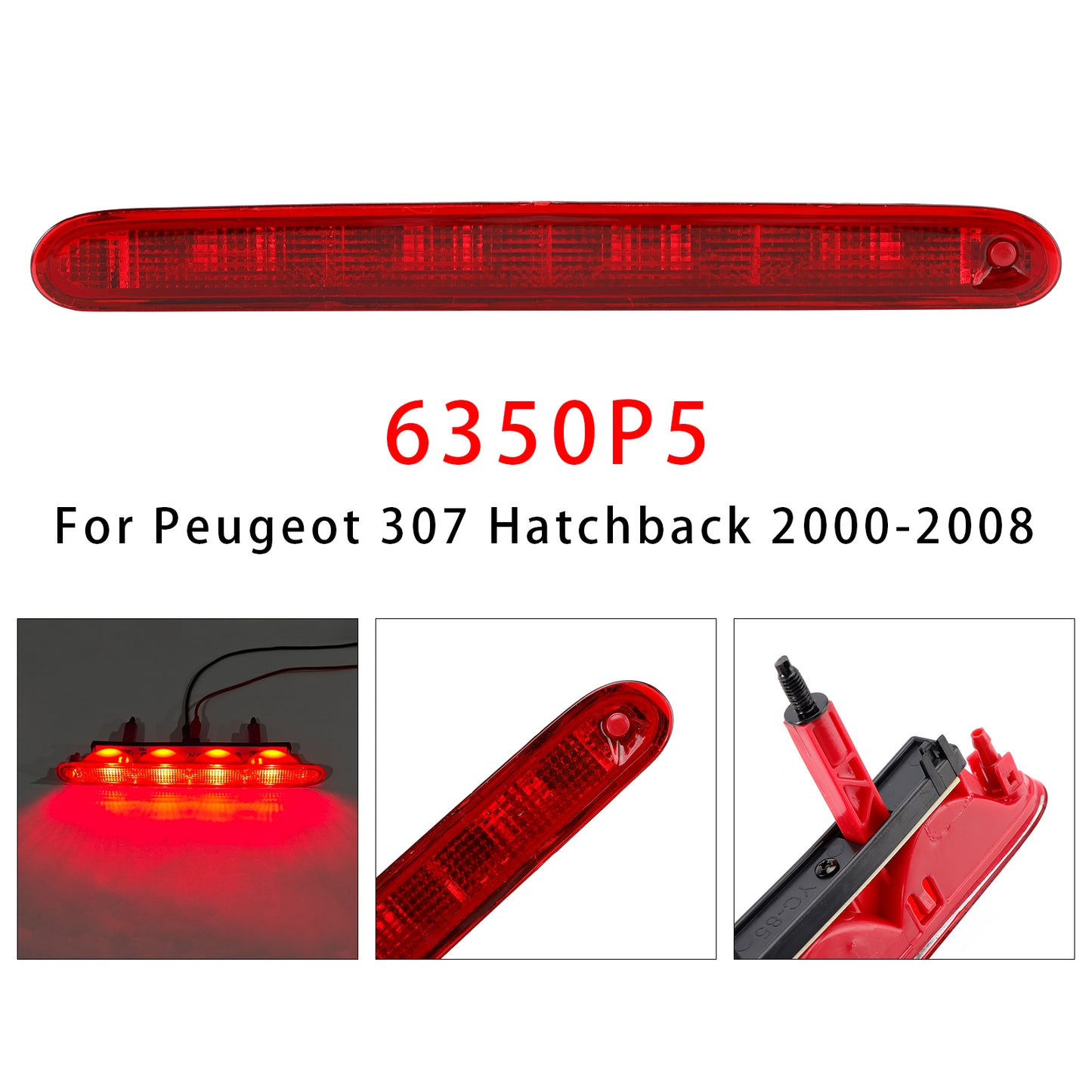 2000-2008 Peugeot 307 Hatchback 6350P5 Rear High Level Brake Light