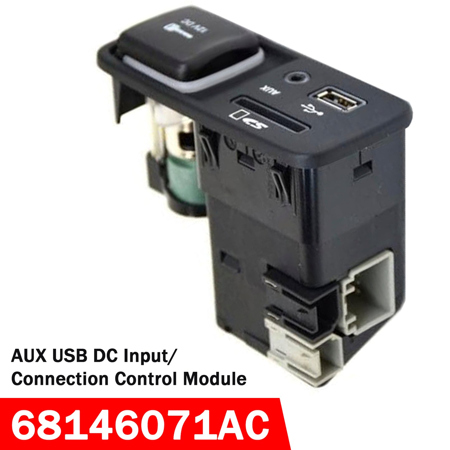 AUX USB DC Input/Connection Control Module 2014-18 Jeep Cherokee 68146071AC