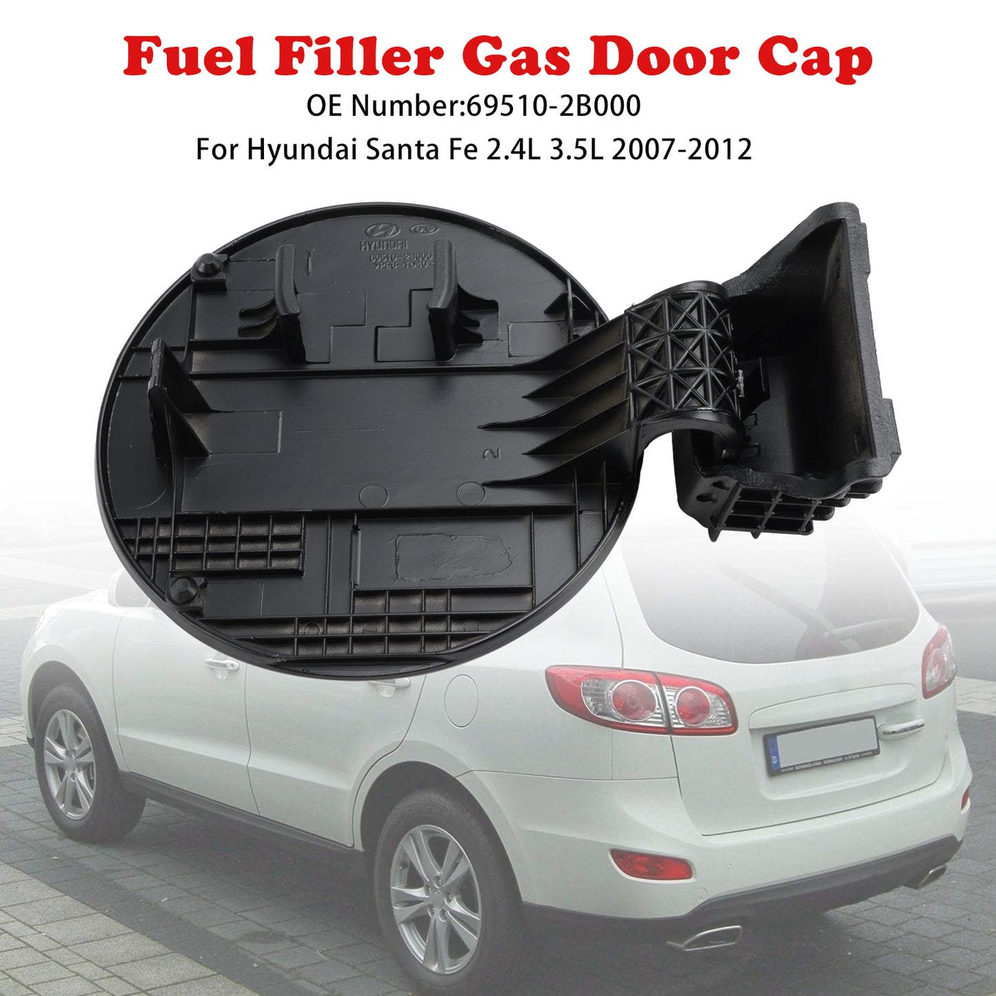 2007-2012 Hyundai Santa Fe 69510-2B000 Fuel Filler Gas Door Cap