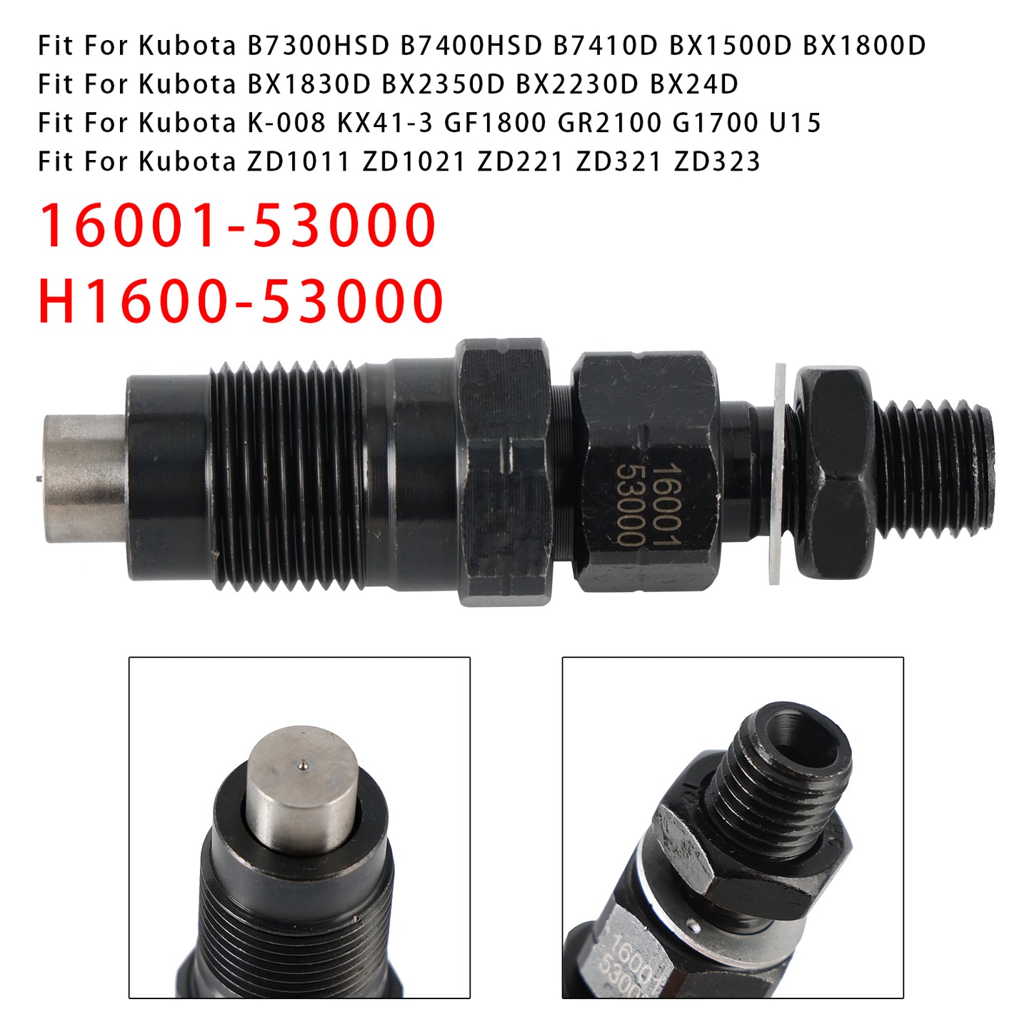 Kubota B7300HSD B7400HSD B7410D BX1500D BX1800D H1600-53000 1Pcs Fuel Injector