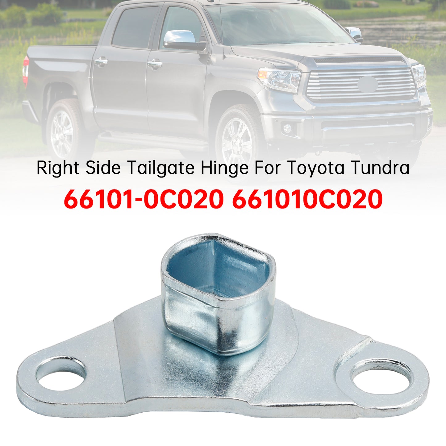 2007-2021 Toyota Tundra 66101-0C020 Right Side Tailgate Hinge