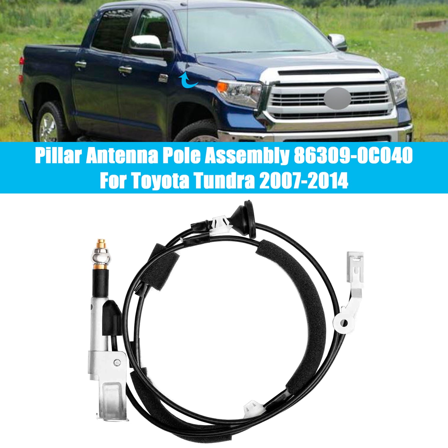 2007-2014 Toyota Tundra 86309-0C040 Pillar Antenna Pole Assembly