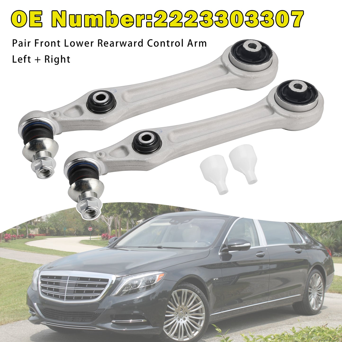 2014-2015 S 400 L 4MATIC 15 Model 2223303307 2x Front Lower Rearward Control Arm