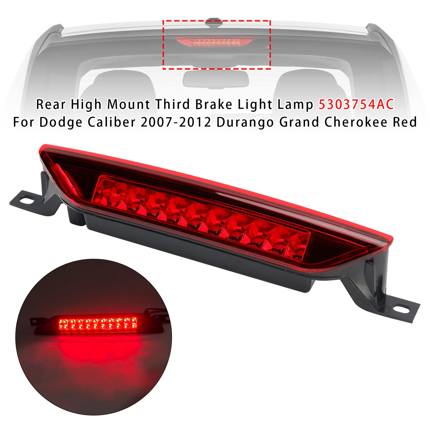 2007-2012 Durango Grand Cherokee Red 5303754AC Dodge Caliber Rear High Mount Third Brake Light Lamp