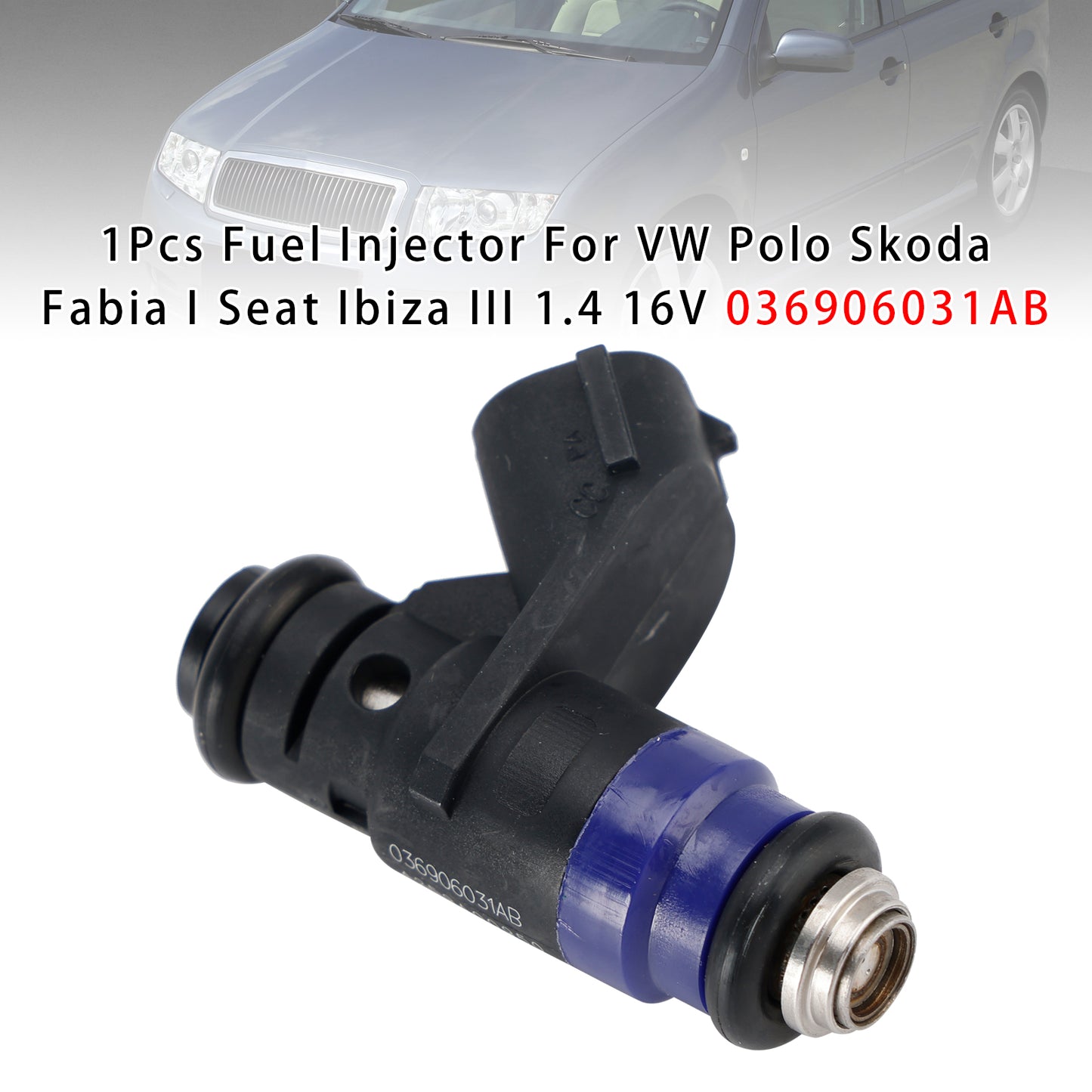 2002/02-2007/12 Seat Ibiza III 6L1 036906031AB 1Pcs Fuel Injector