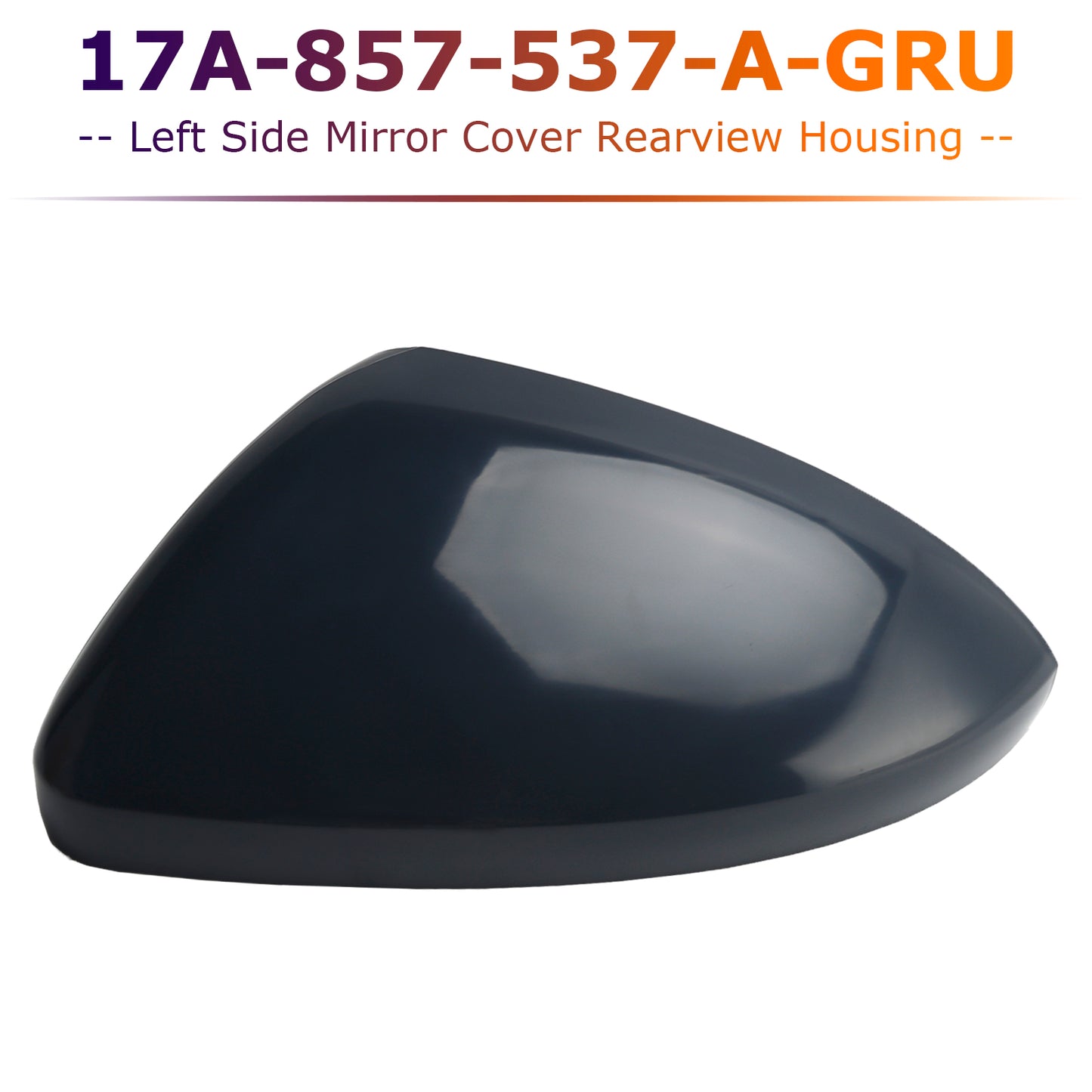 2019-2025 VW Jetta 17A-857-537-A-GRU Left Side Mirror Cover Rearview Housing