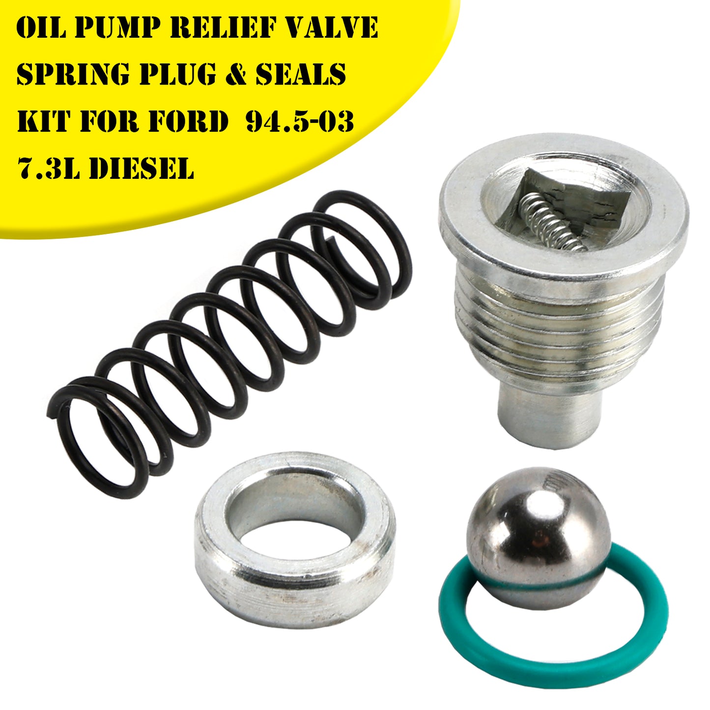 Ford 94.5-03 7.3L Diesel Oil Pump Relief Valve Spring Plug & Seals Kit