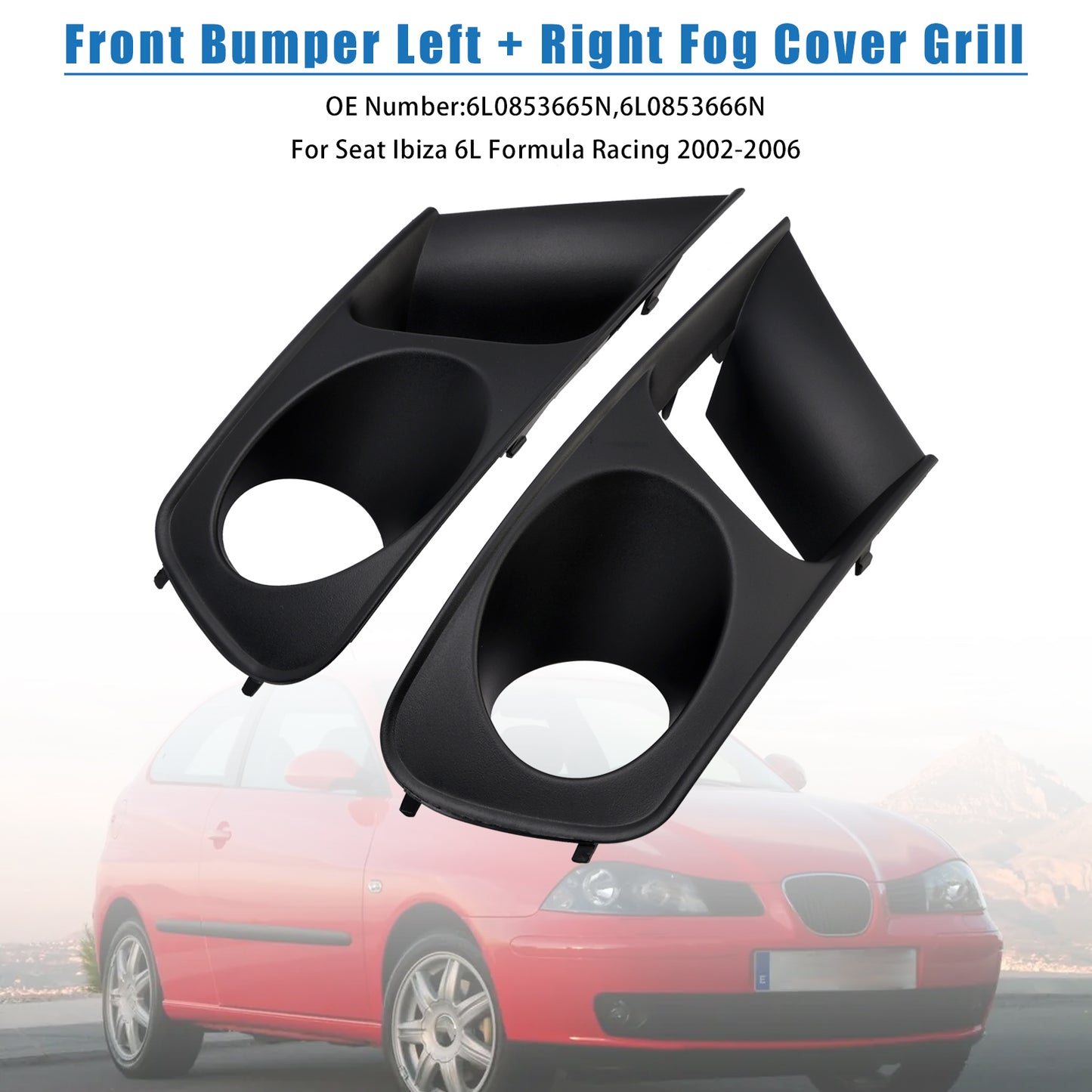 2002-2006 SEAT Ibiza Type 6L Pre-facelift FR Model 6L0853665N Front Bumper Left + Right Fog Cover