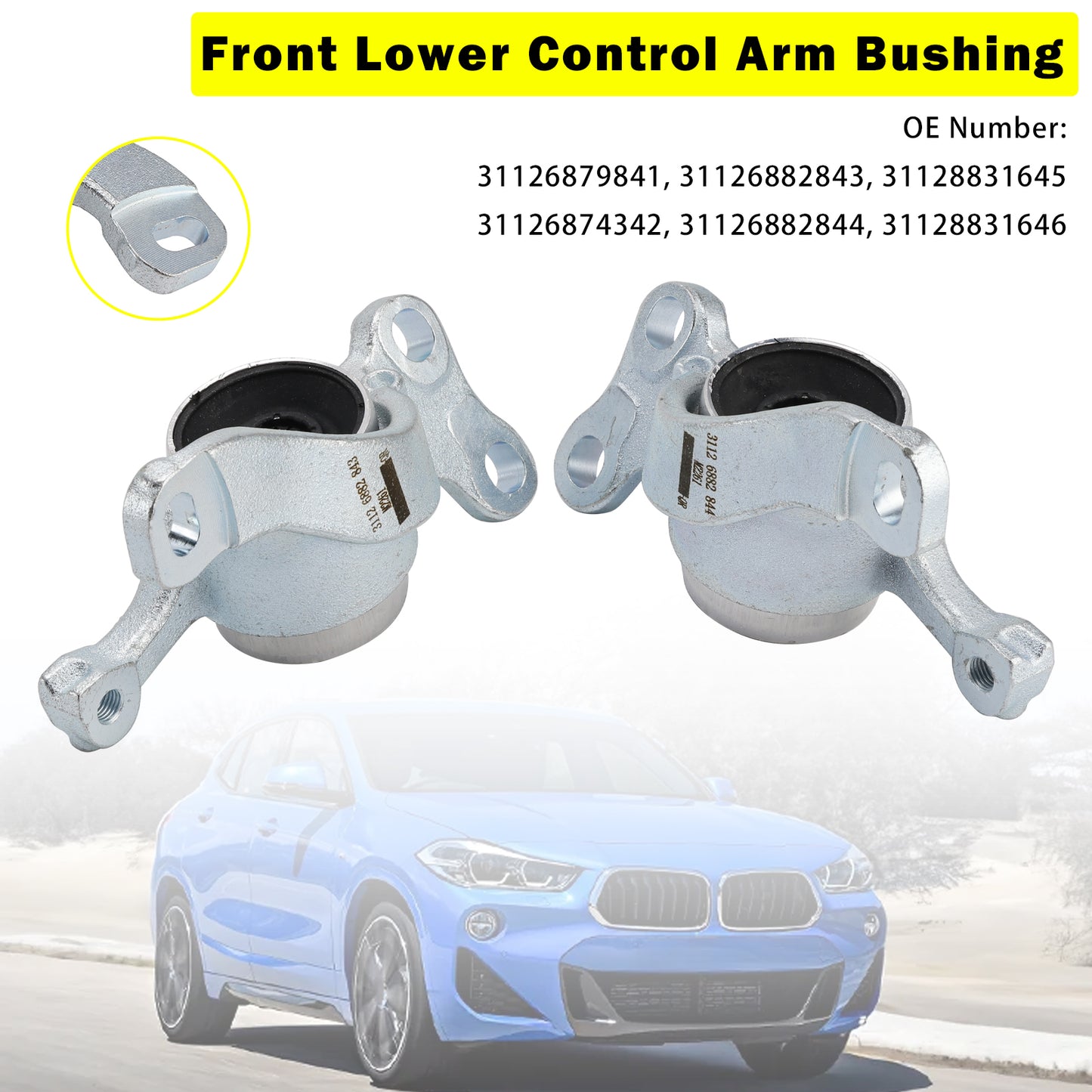 2016-2022 BMW X1 F48 31126882844 2x Front Lower Control Arm Bushing