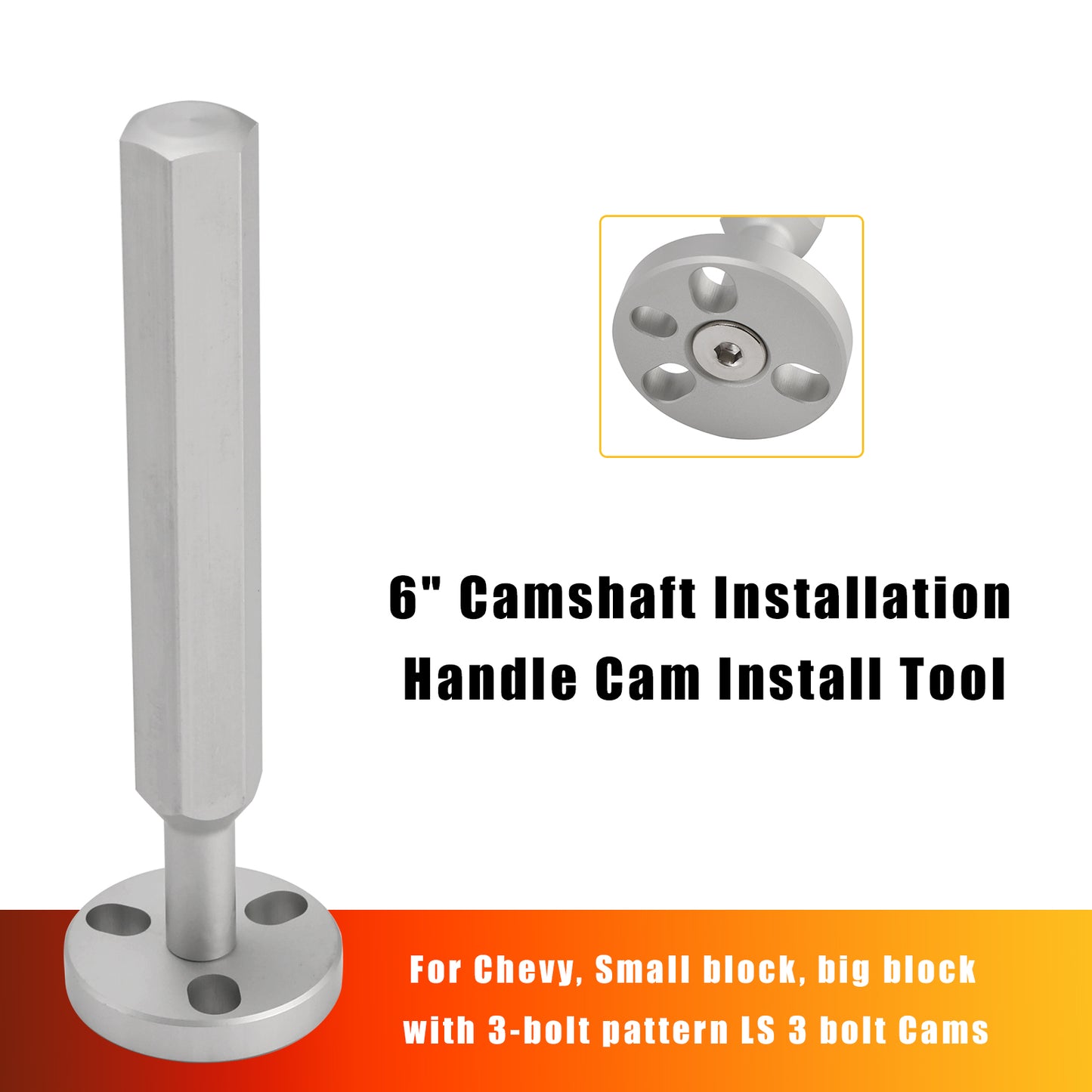 Chevy with 3-bolt pattern 6" Camshaft Installation Handle Cam Install Tool