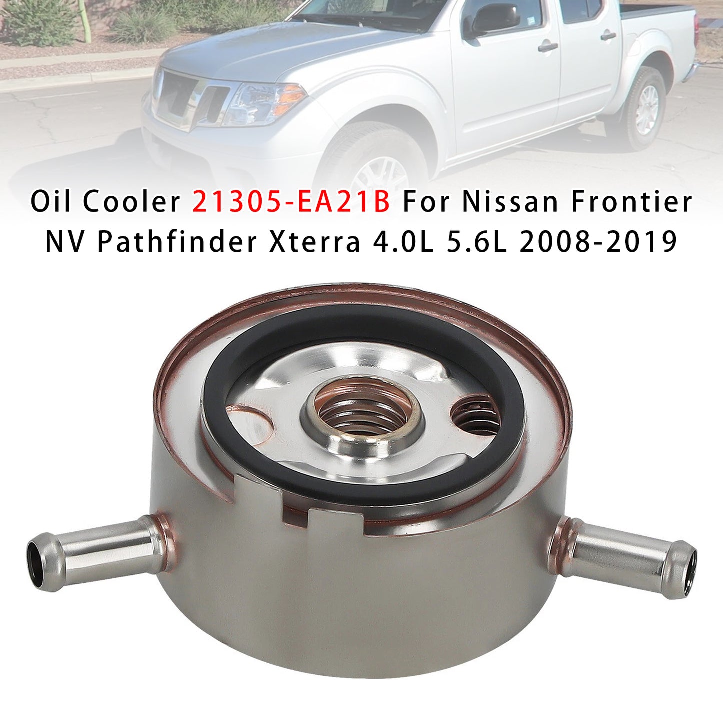 2008-2012 Nissan Pathfinder LE, S, SE, SE Off-Road, SV, Silver Edition6 Cyl 4.0L VQ40DE 21305EA22B Oil Cooler