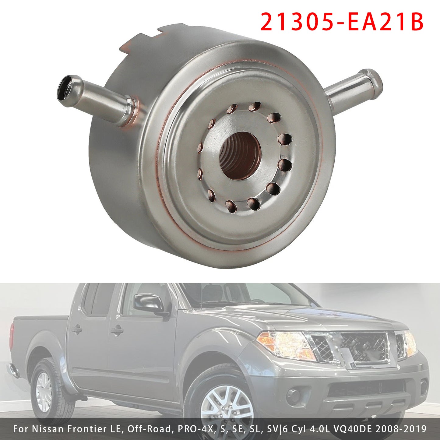 2008-2012 Nissan Pathfinder LE, S, SE, SE Off-Road, SV, Silver Edition6 Cyl 4.0L VQ40DE 21305EA22B Oil Cooler