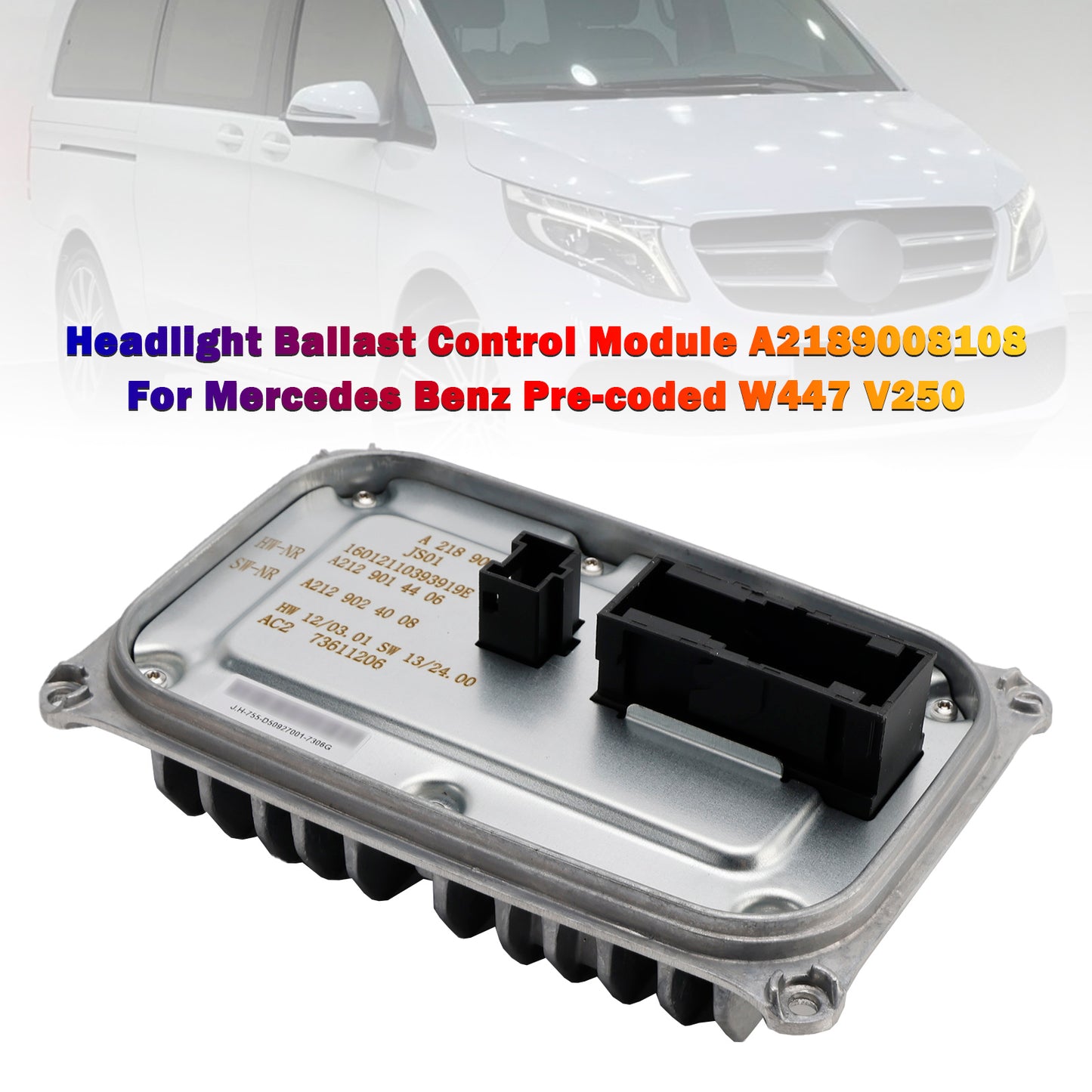Mercedes Benz Pre-coded W447 V250 A2189008108 Headlight Ballast Control Module
