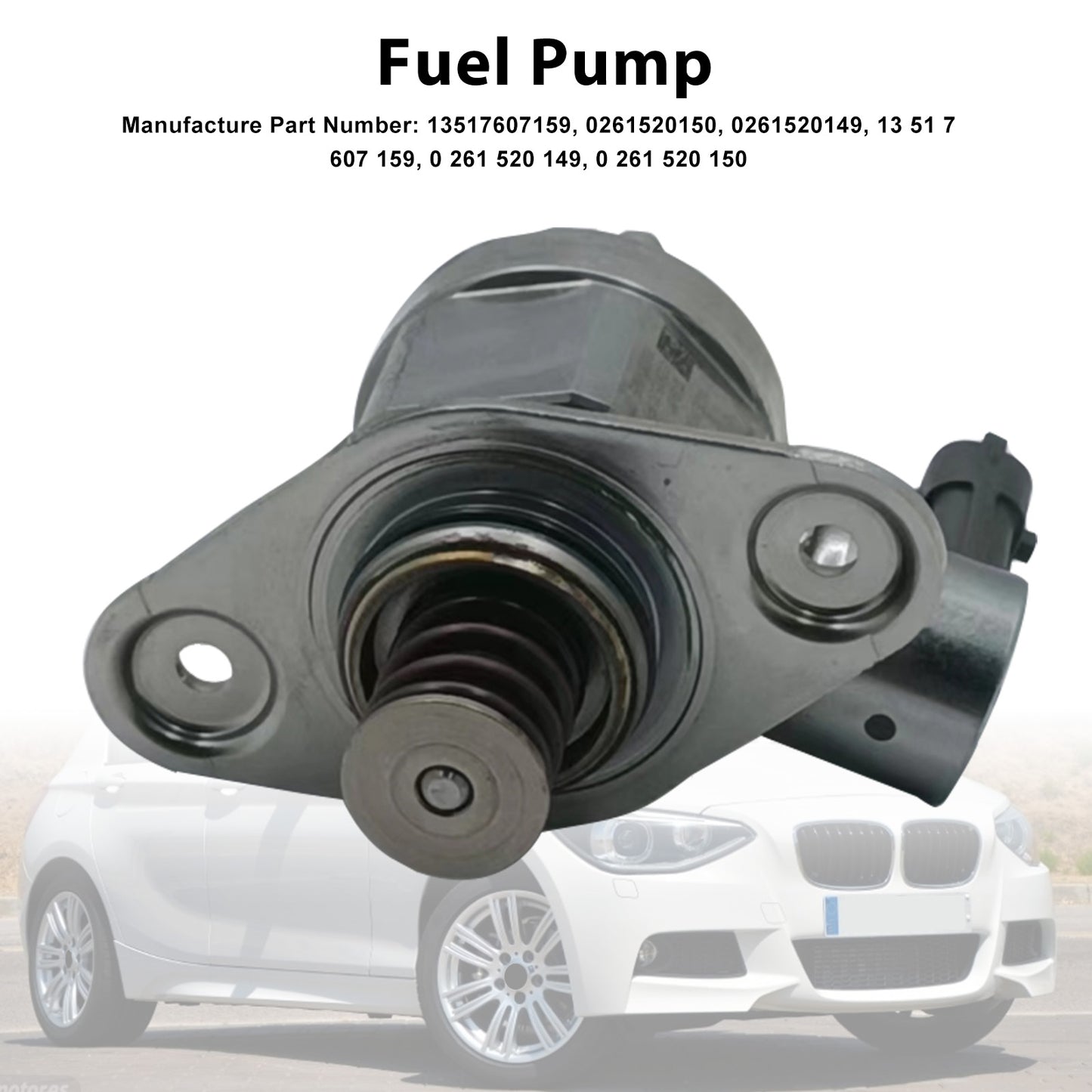 BMW N13B16A 118i 114i 316i 320i 316i 13517607159 High Pressure Fuel Pump