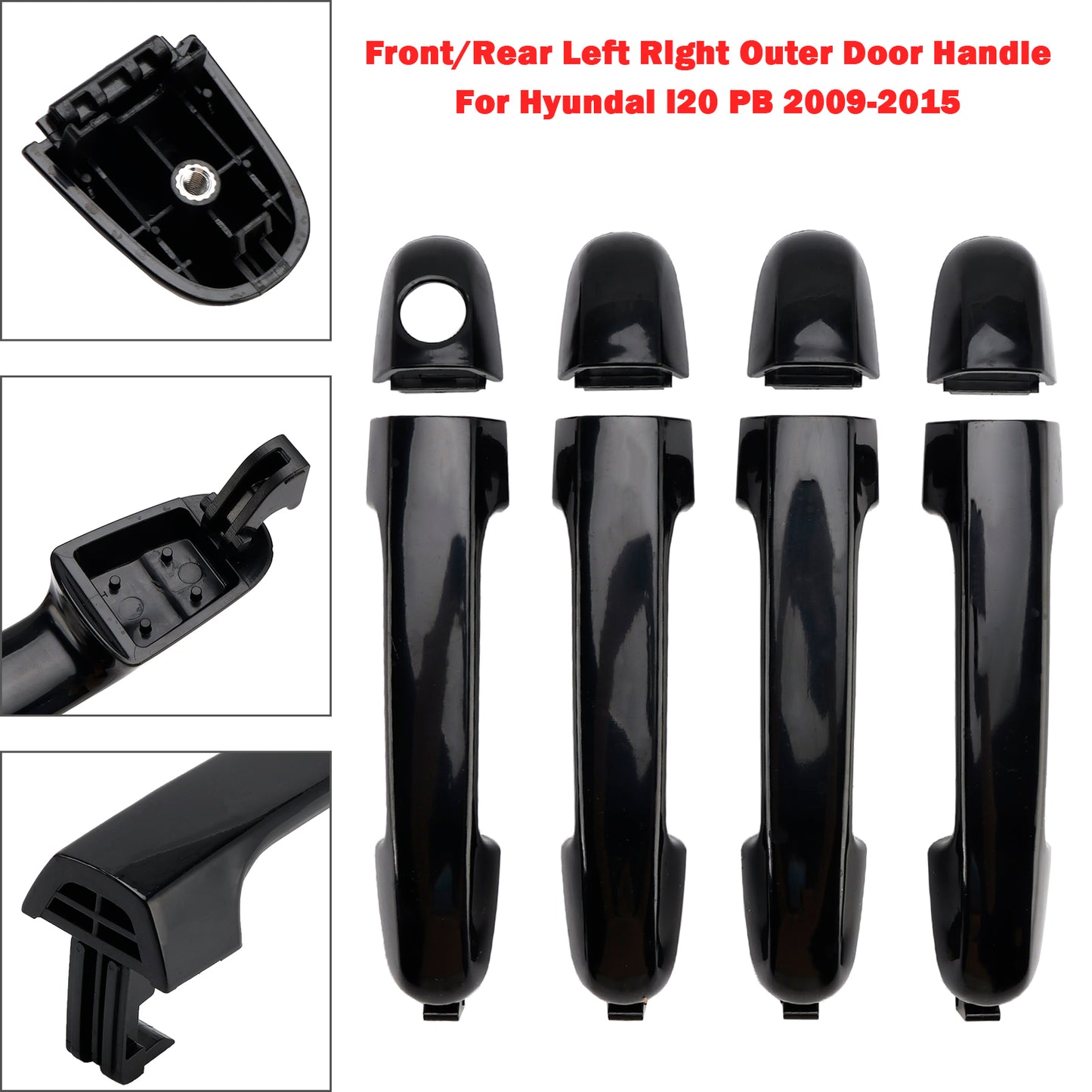 2009.04~2012.06 Hyundai i20 5 Door Hatch PB Series 1 82651-1J000 4Pcs Front/Rear Left Right Outer Door Handle