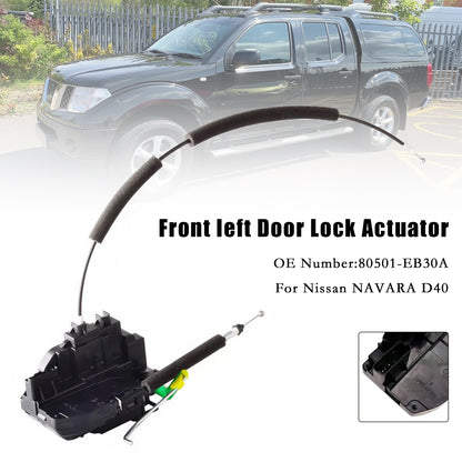 09/2005-08/2015 Nissan NAVARA D40 (VIN VSK) NON RX Spanish Built Model 80501-EB30A Front left Door Lock Actuator