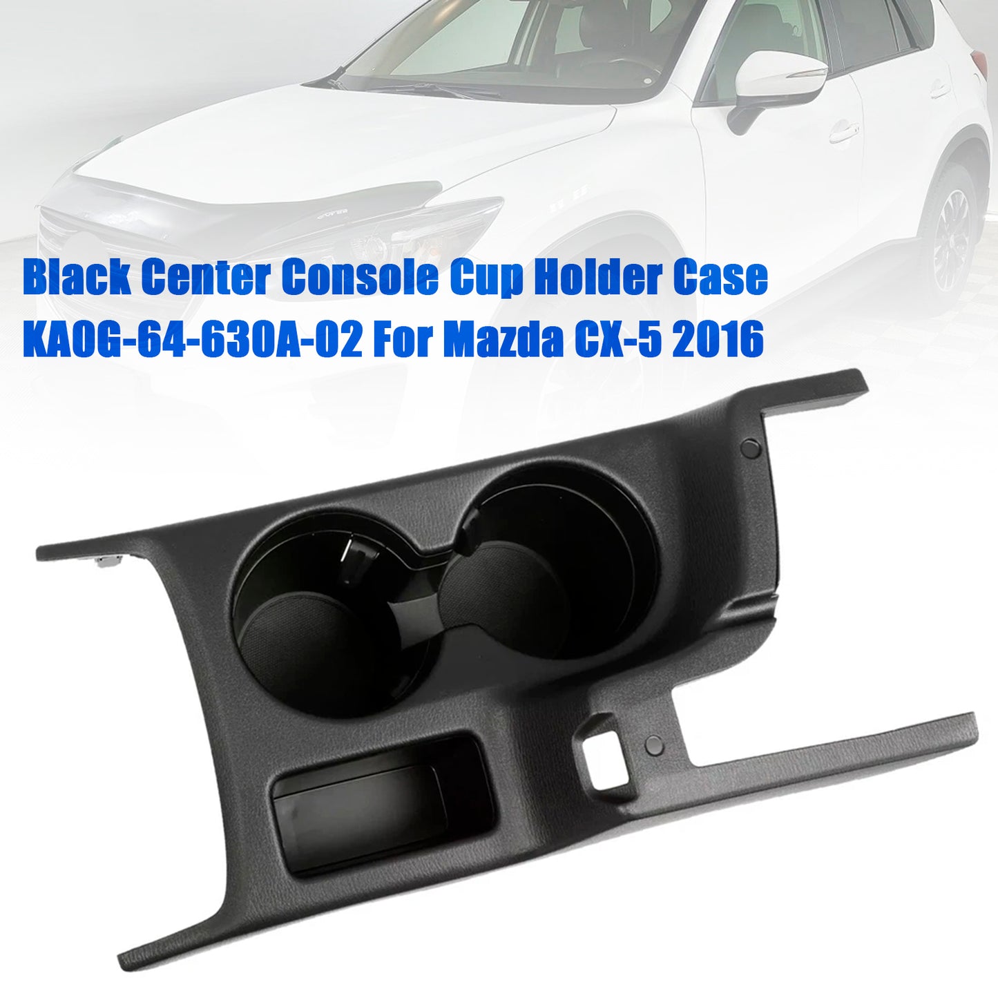 Center Console Cup Holder Case Mazda CX-5 2016 Black KA0G-64-630A-02