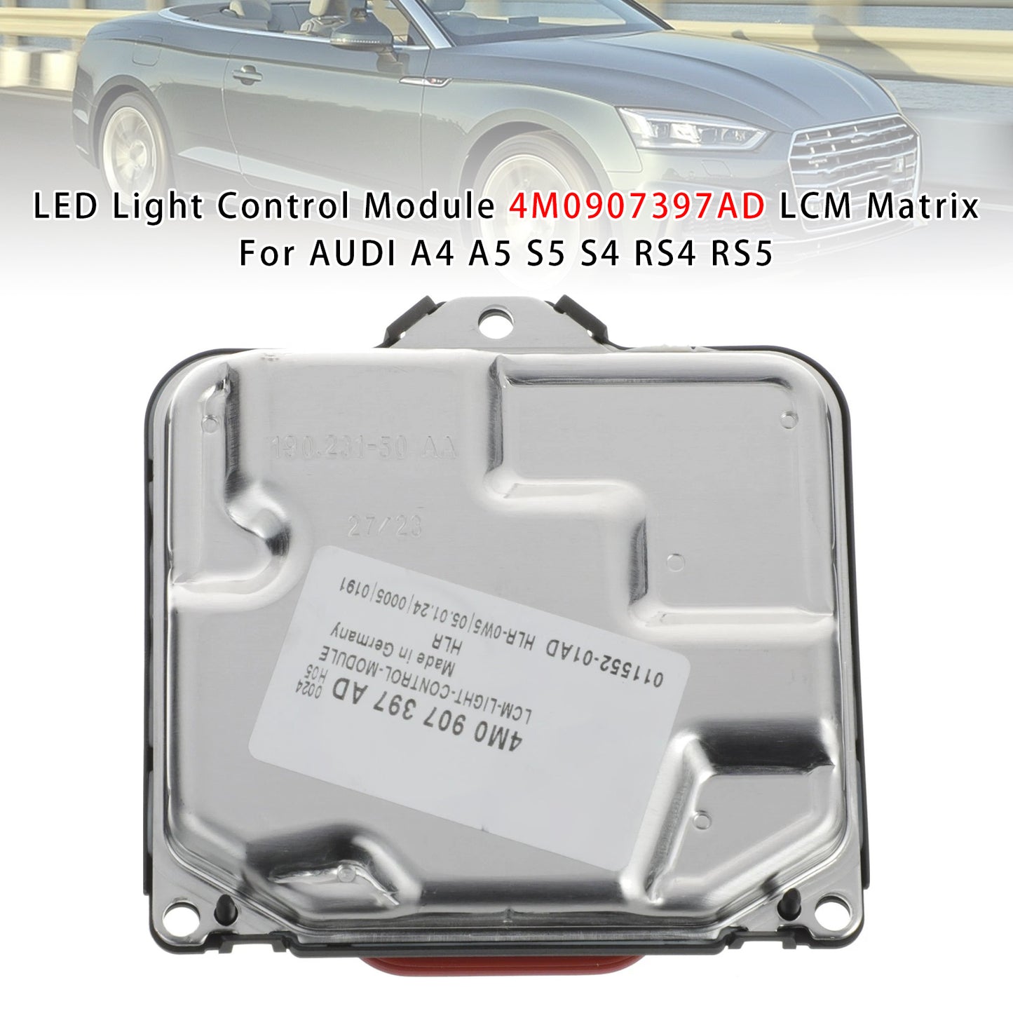 AUDI A4 A5 S5 S4 RS4 RS5 4M0907397AD LED Light Control Module LCM Matrix