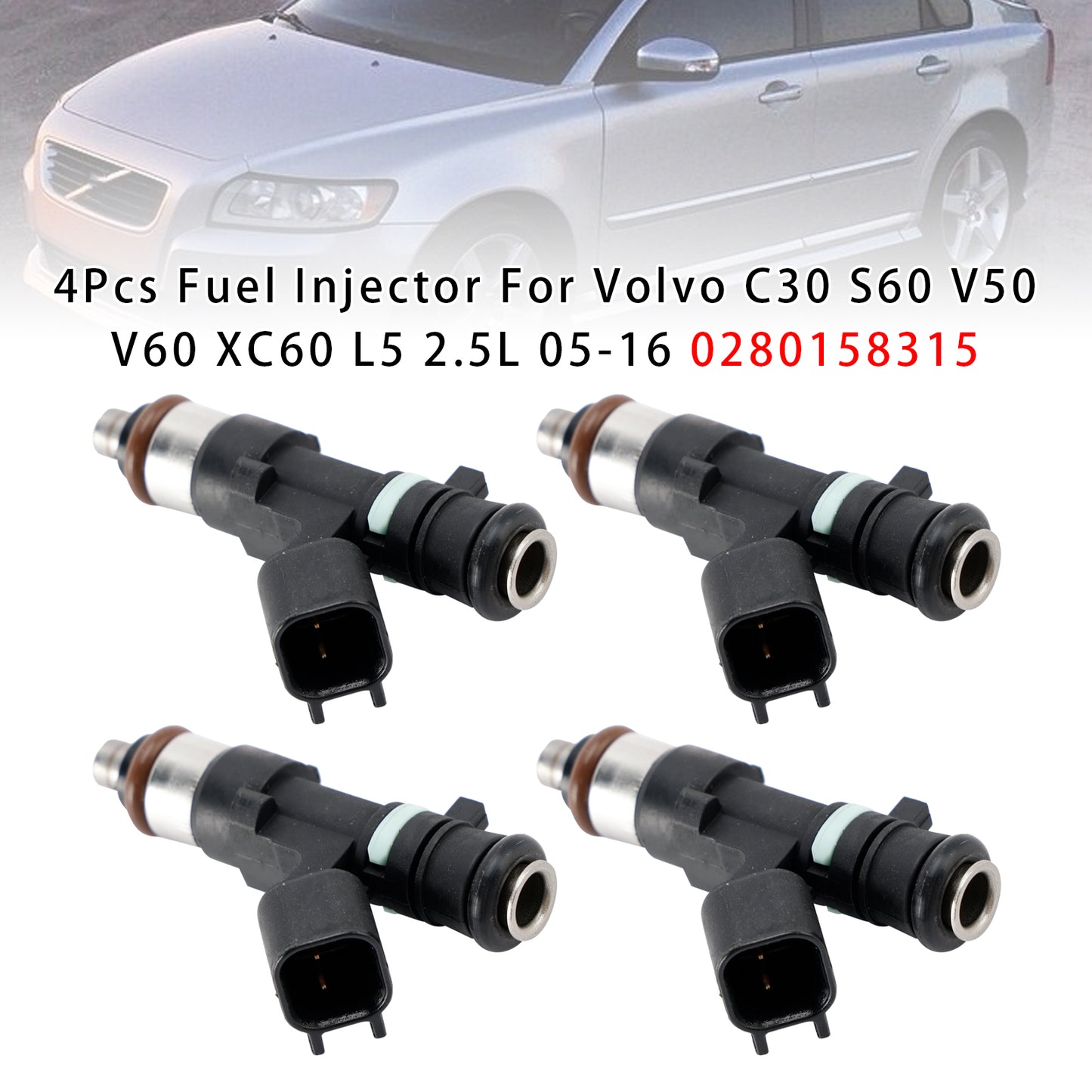2015-2016 S60 2.5L L5 0280158315 4Pcs Fuel Injector