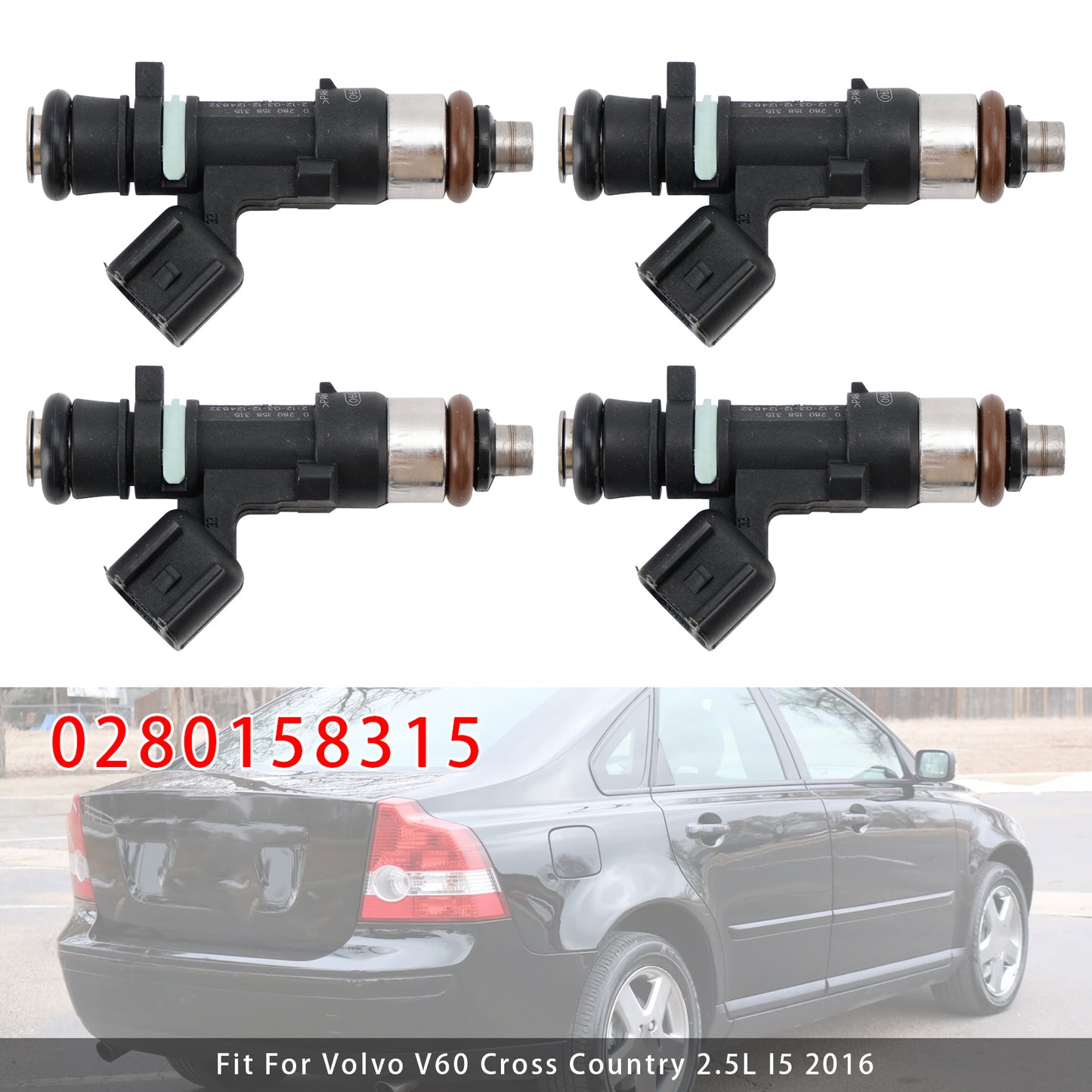 2015-2016 S60 2.5L L5 0280158315 4Pcs Fuel Injector