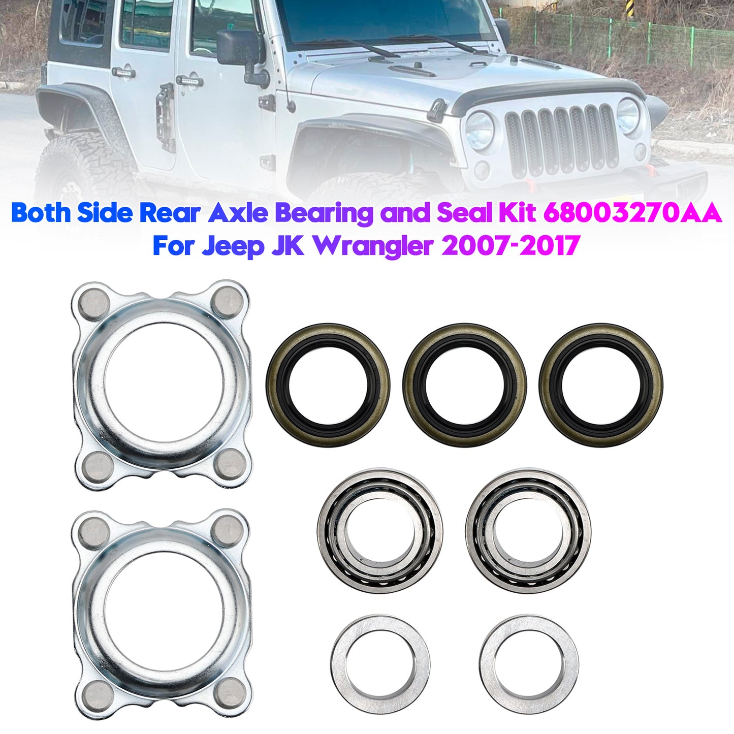 2007-2018 Jeep Wrangler JK 68003270AA Both Side Rear Axle Bearing and Seal Kit