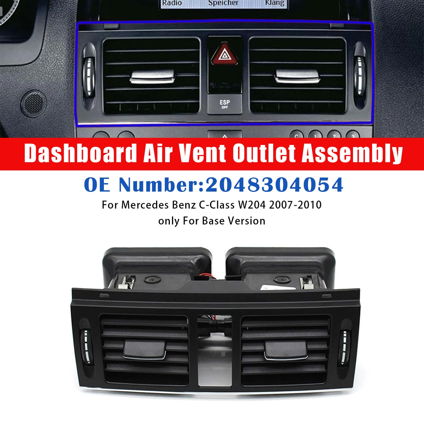 2007-2010 Benz W204 Base Version 2048304054 Dashboard Air Vent Outlet Assembly
