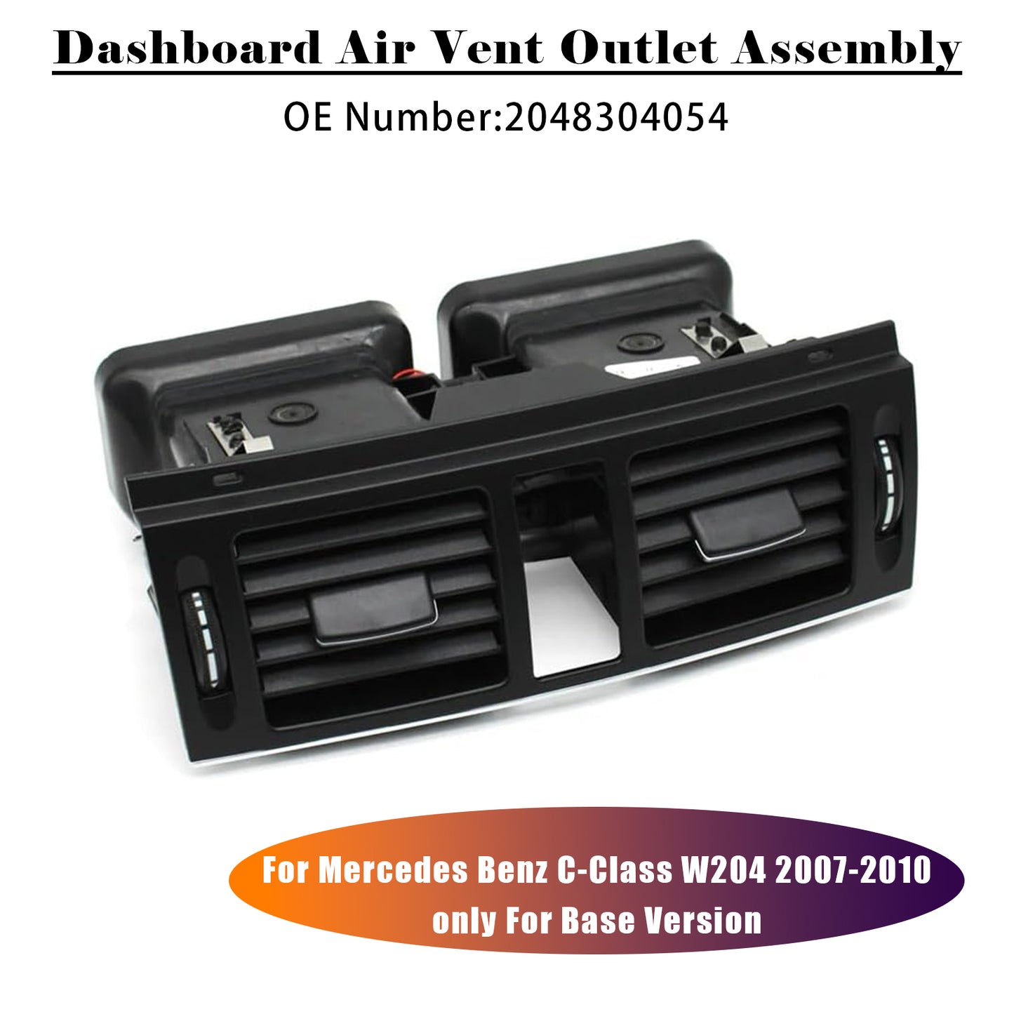 2007-2010 Benz W204 Base Version 2048304054 Dashboard Air Vent Outlet Assembly