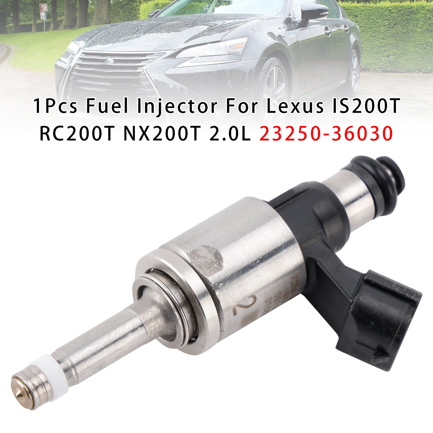 2017 Lexus GS Turbo 4 Cyl 2.0L 8ARFTS 8ARFTS ARL10 23250-36030 1Pcs Fuel Injector