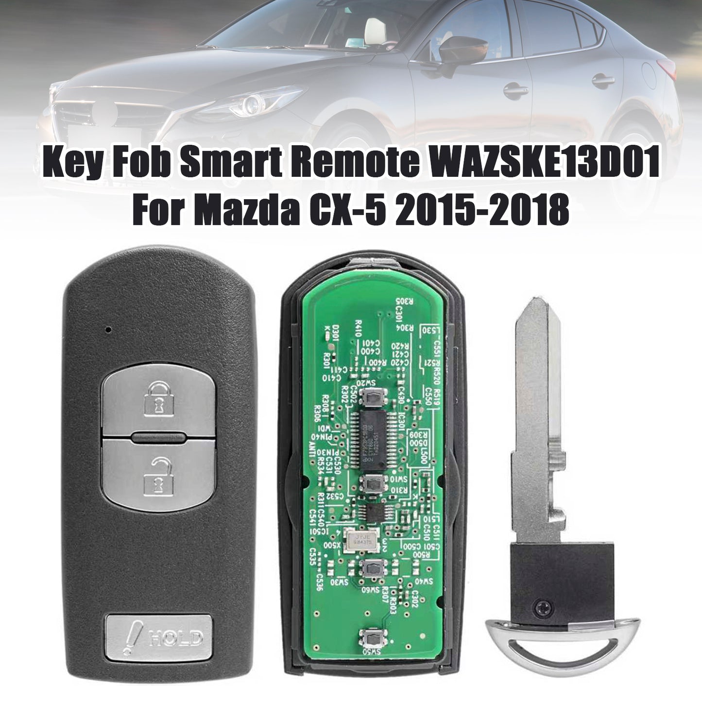 2017-2018 Mazda CX-3 WAZSKE13D01 Key Fob Smart Remote