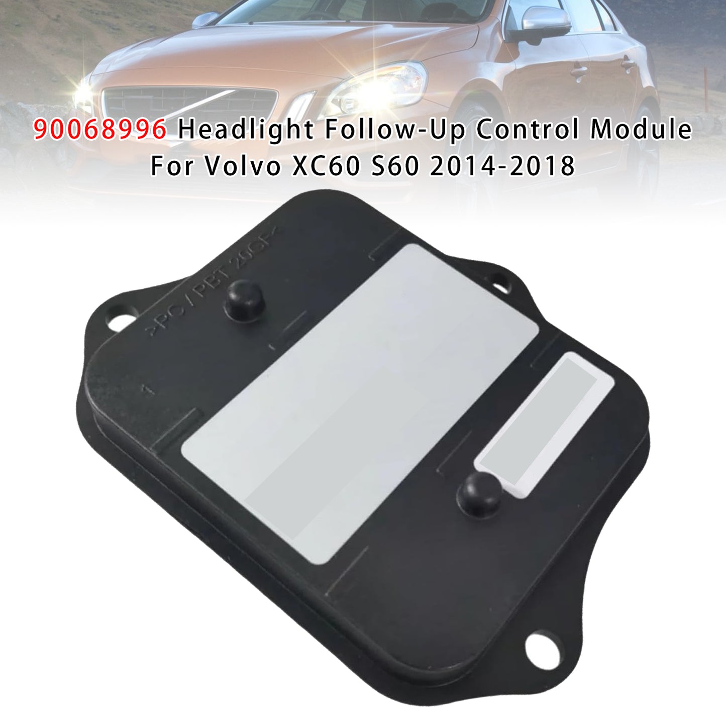 2015-2018 Volvo V60 90068996 Headlight Follow-Up Control Module