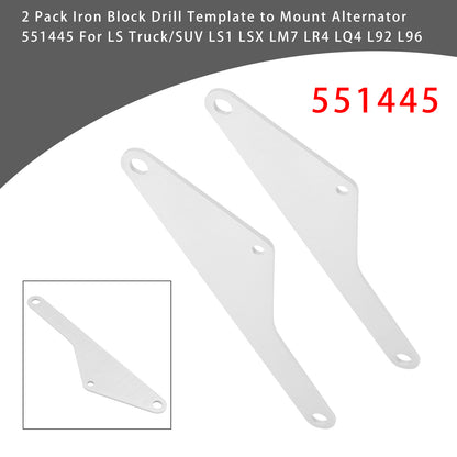 LS Truck/SUV LS1 LSX LM7 LR4 LQ4 L92 L96  551445 2 Pack Iron Block Drill Template to Mount Alternator